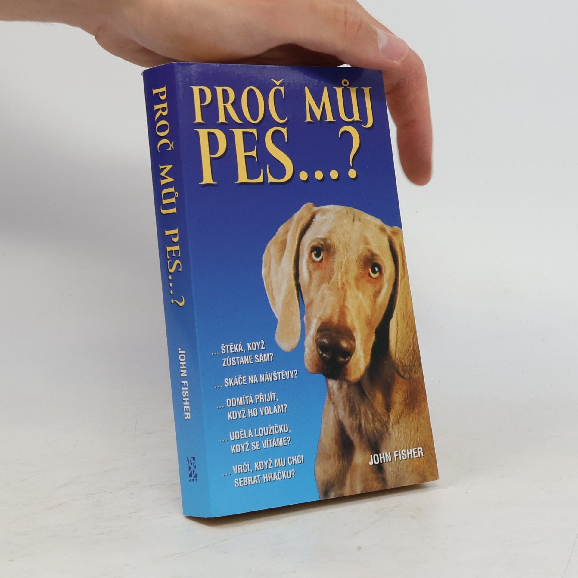John Fisher Proč můj pes...?