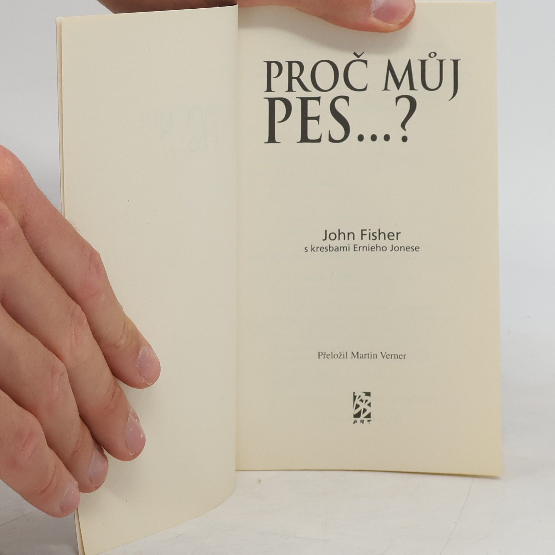 John Fisher Proč můj pes...?