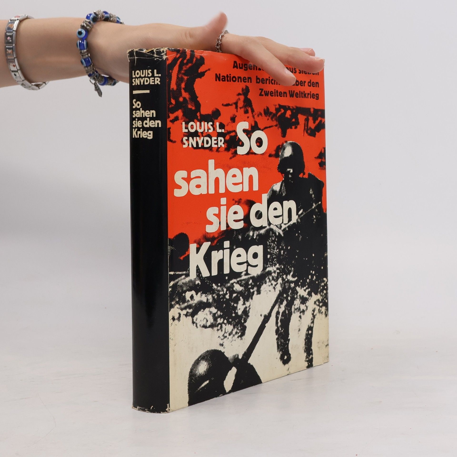 Louis Leo Snyder So sahen sie den Krieg