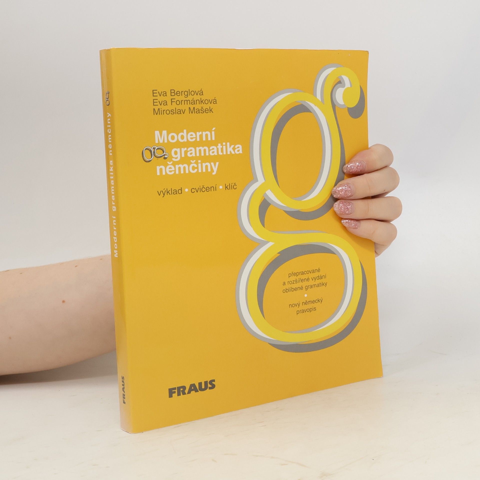Eva Berglová Moderní gramatika němčiny. Výklad, cvičení, klíč