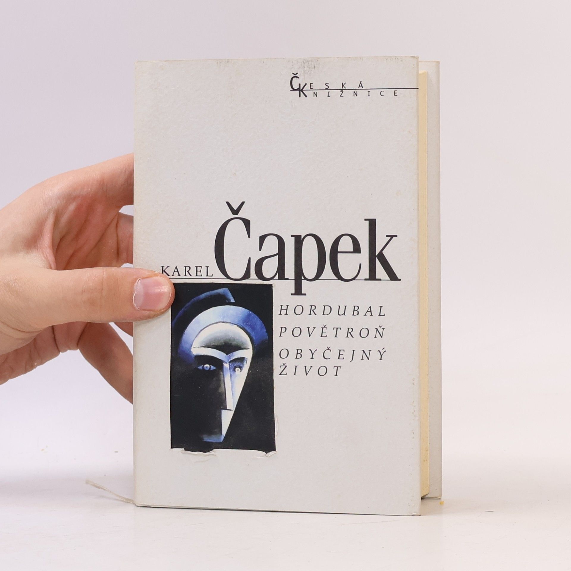 Karel Čapek Hordubal / Povětroň / Obyčejný život