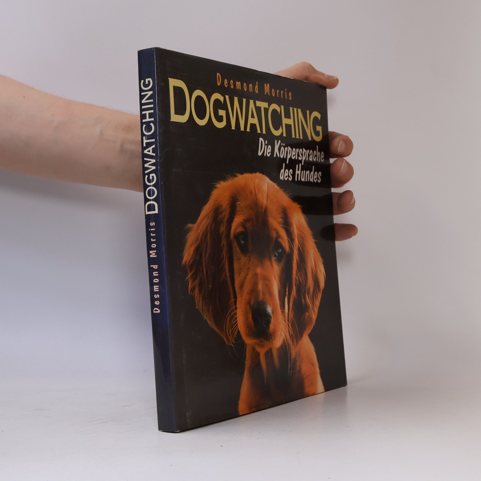 Desmond Morris Dogwatching. Die Körpersprache des Hundes