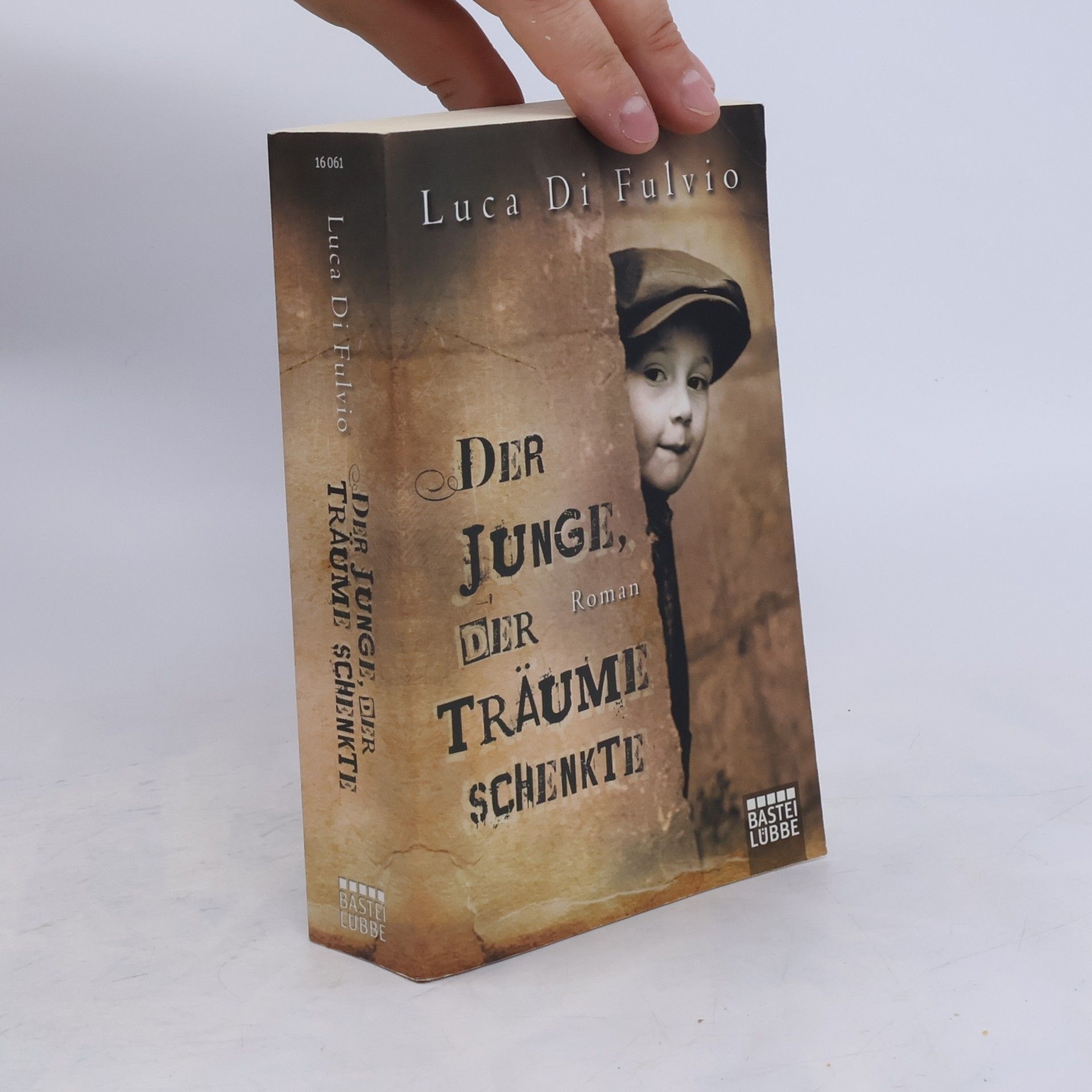 Luca Di Fulvio Der Junge, Der Traüme Schenkte