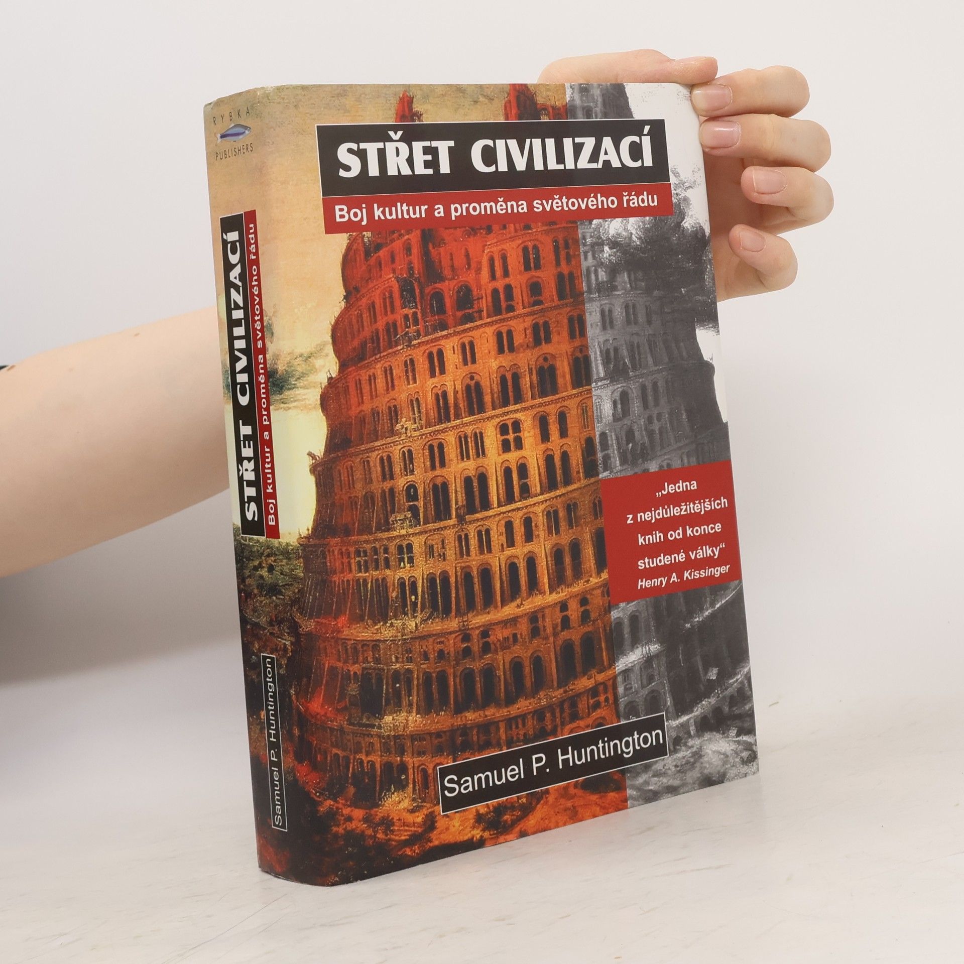 Samuel P. Huntington Střet civilizací