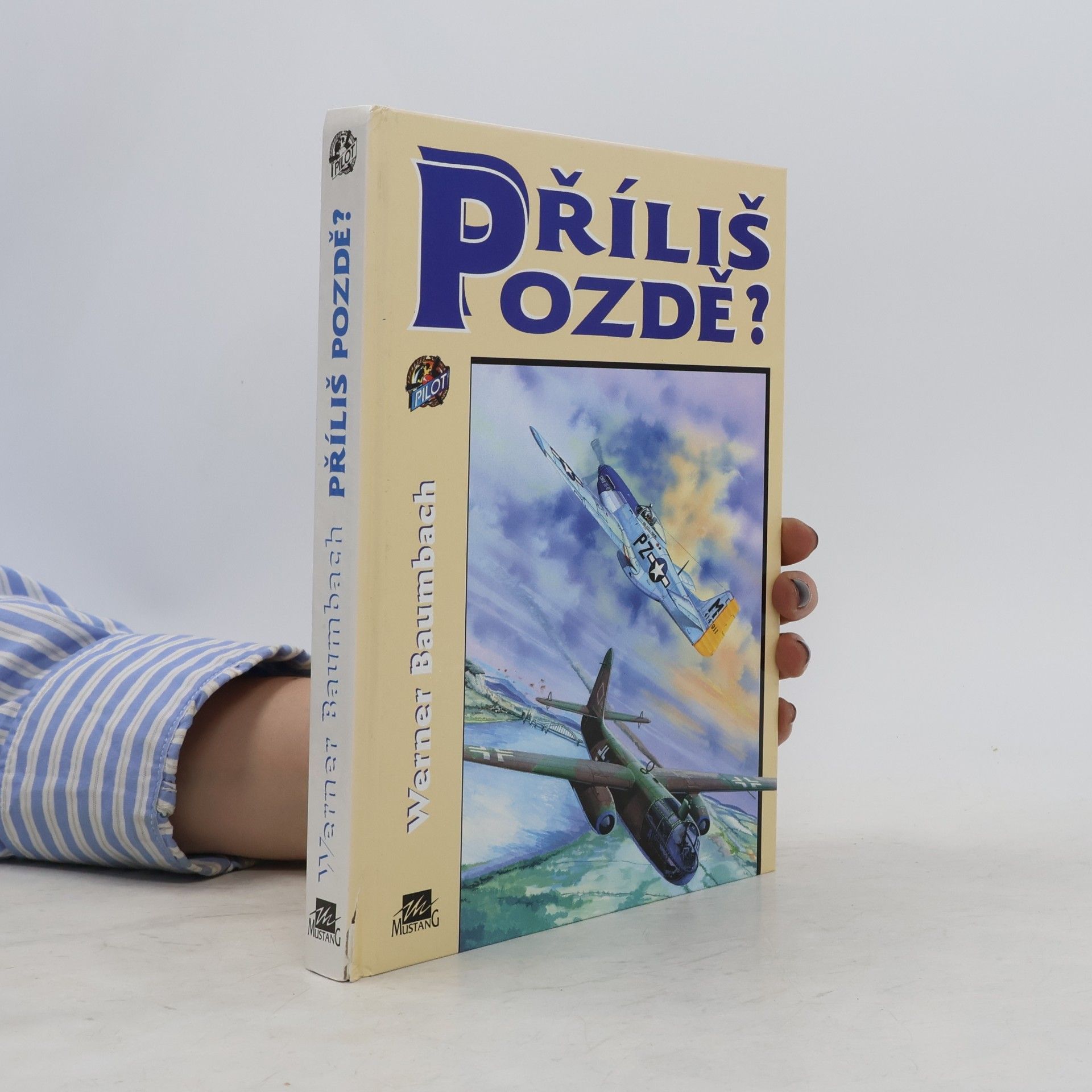 Werner Baumbach Příliš pozdě?