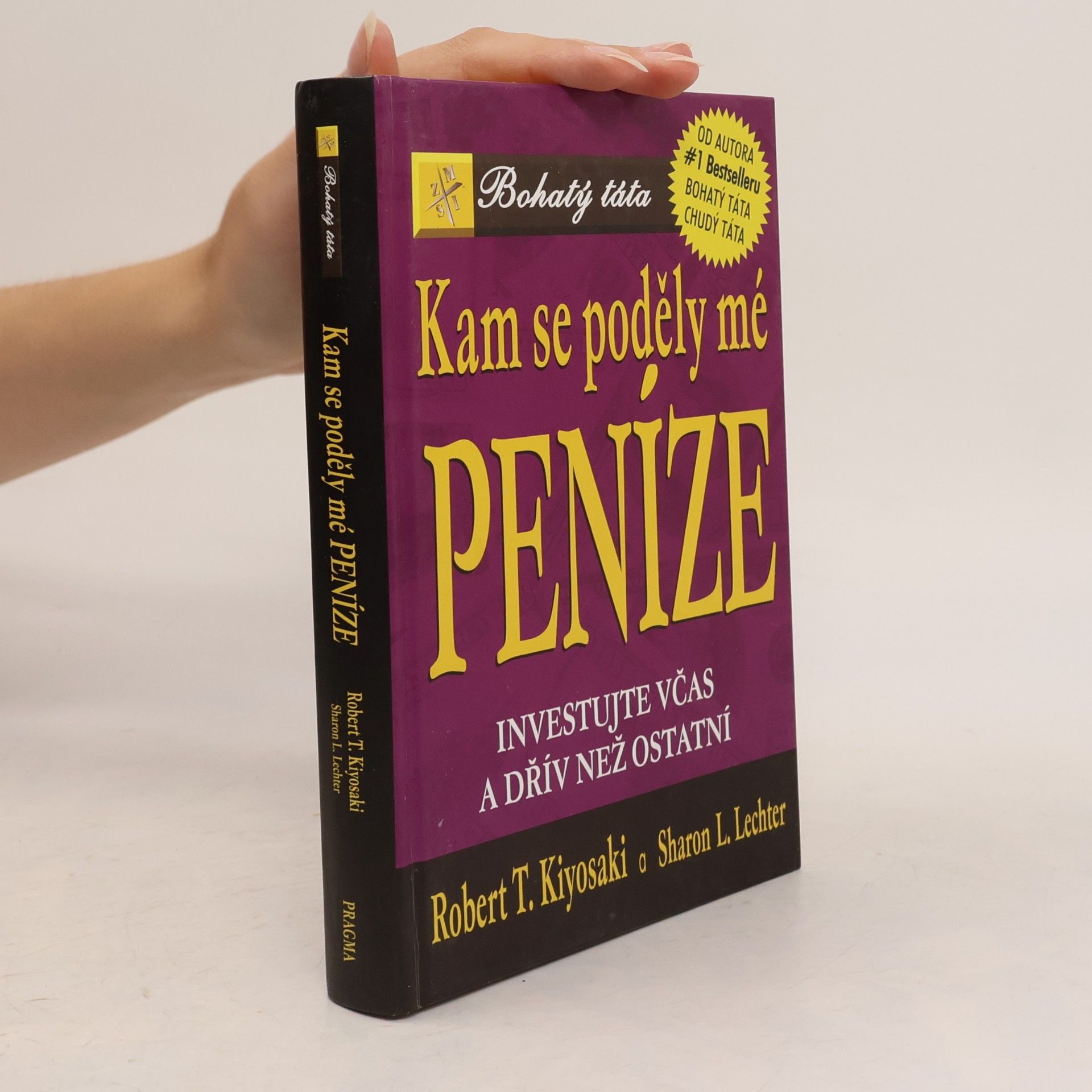 Robert Kiyosaki Kam se poděly mé peníze?