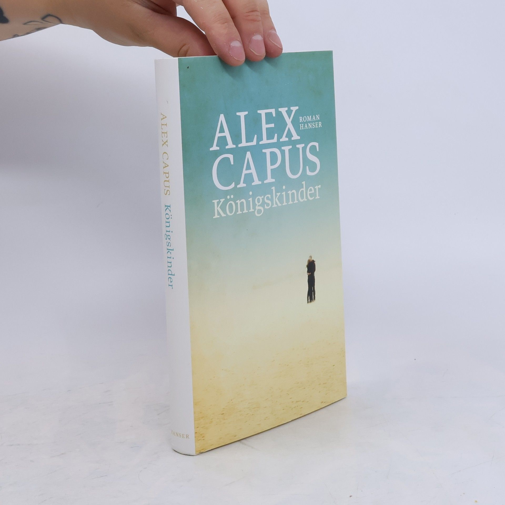 Alex Capus Königskinder
