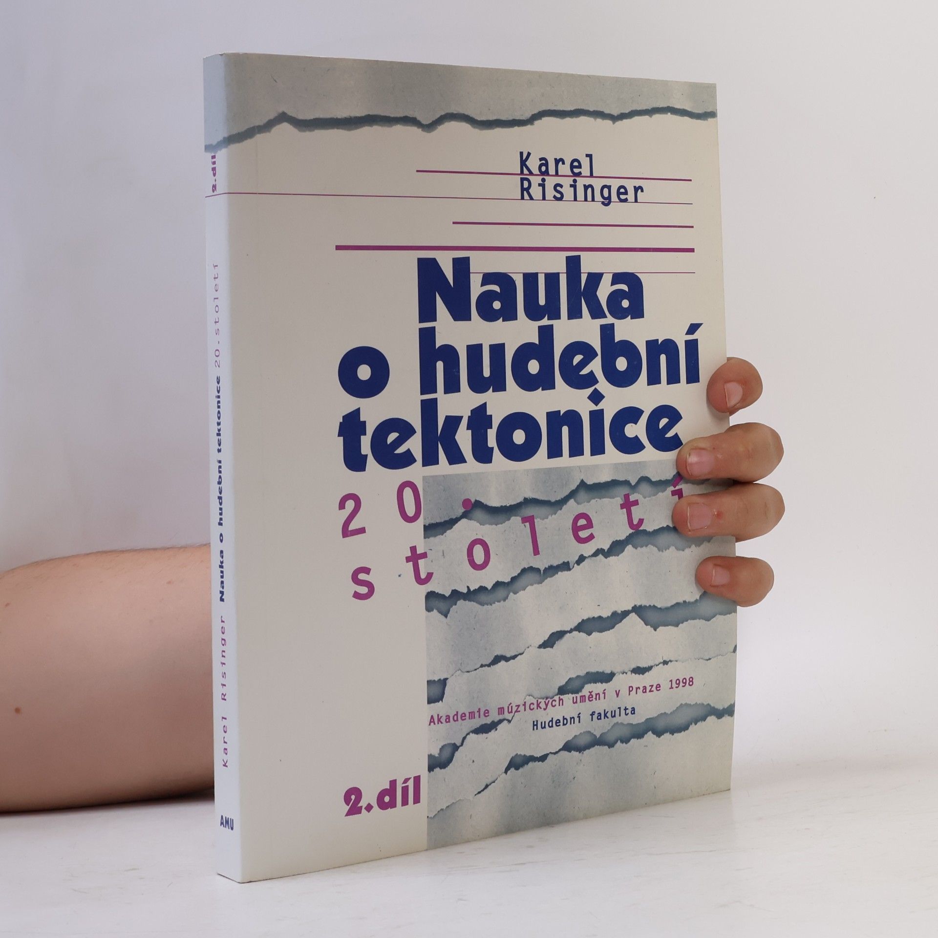 Nauka o hudební tektonice 20. století. I. a II. díl