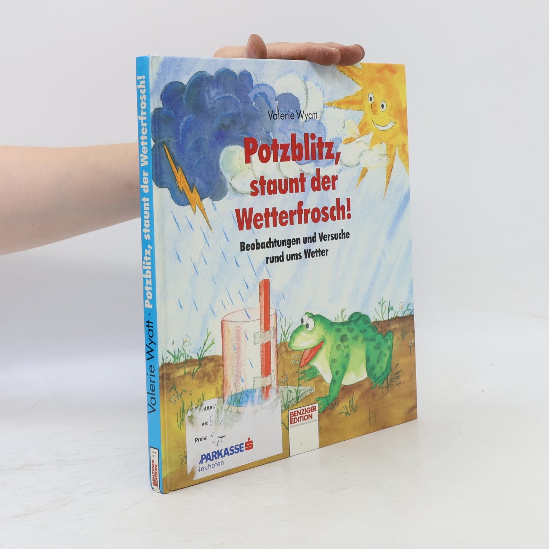 Benziger Edition: Potzblitz, staunt der Wetterfrosch!