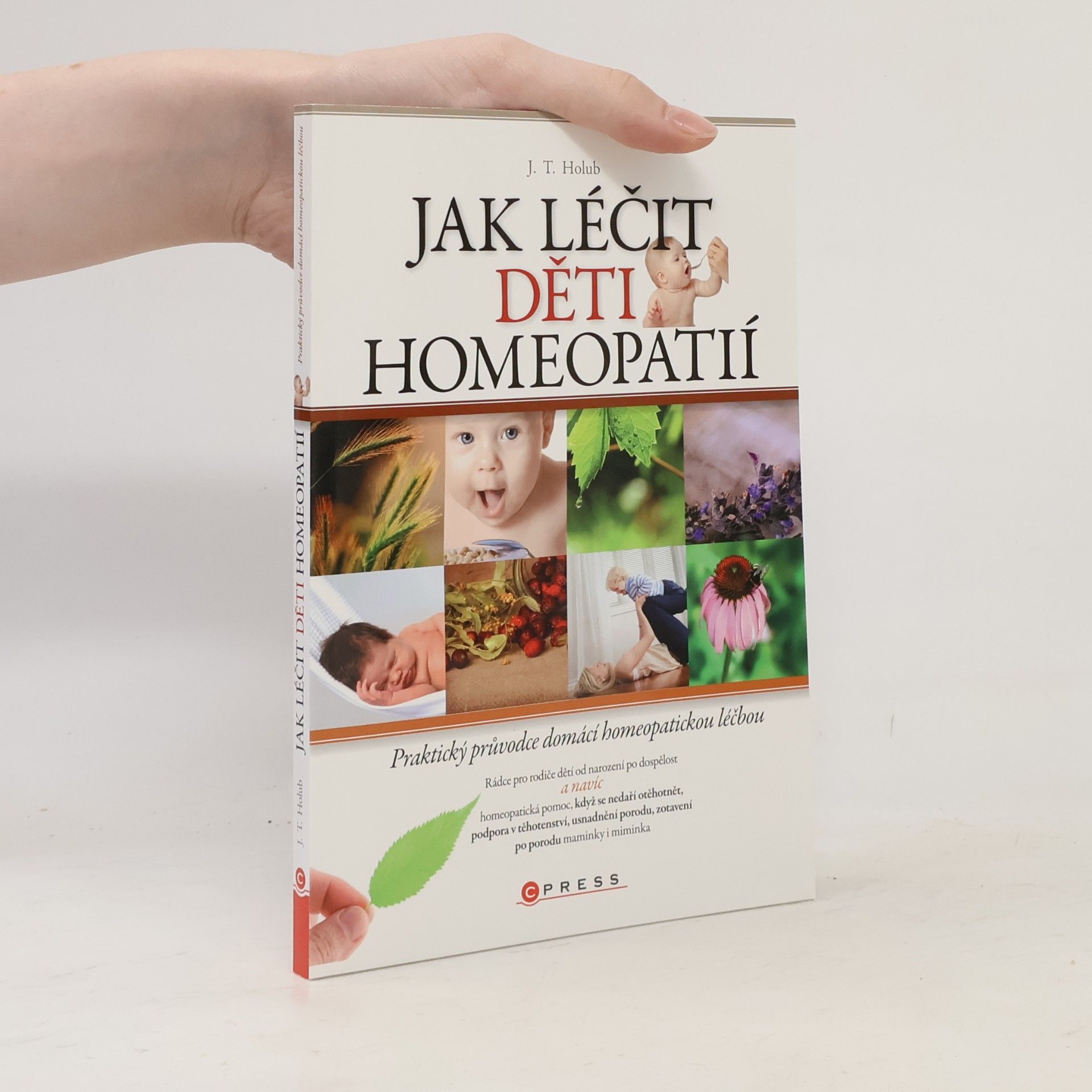 J. T. Holub Jak léčit děti homeopatií