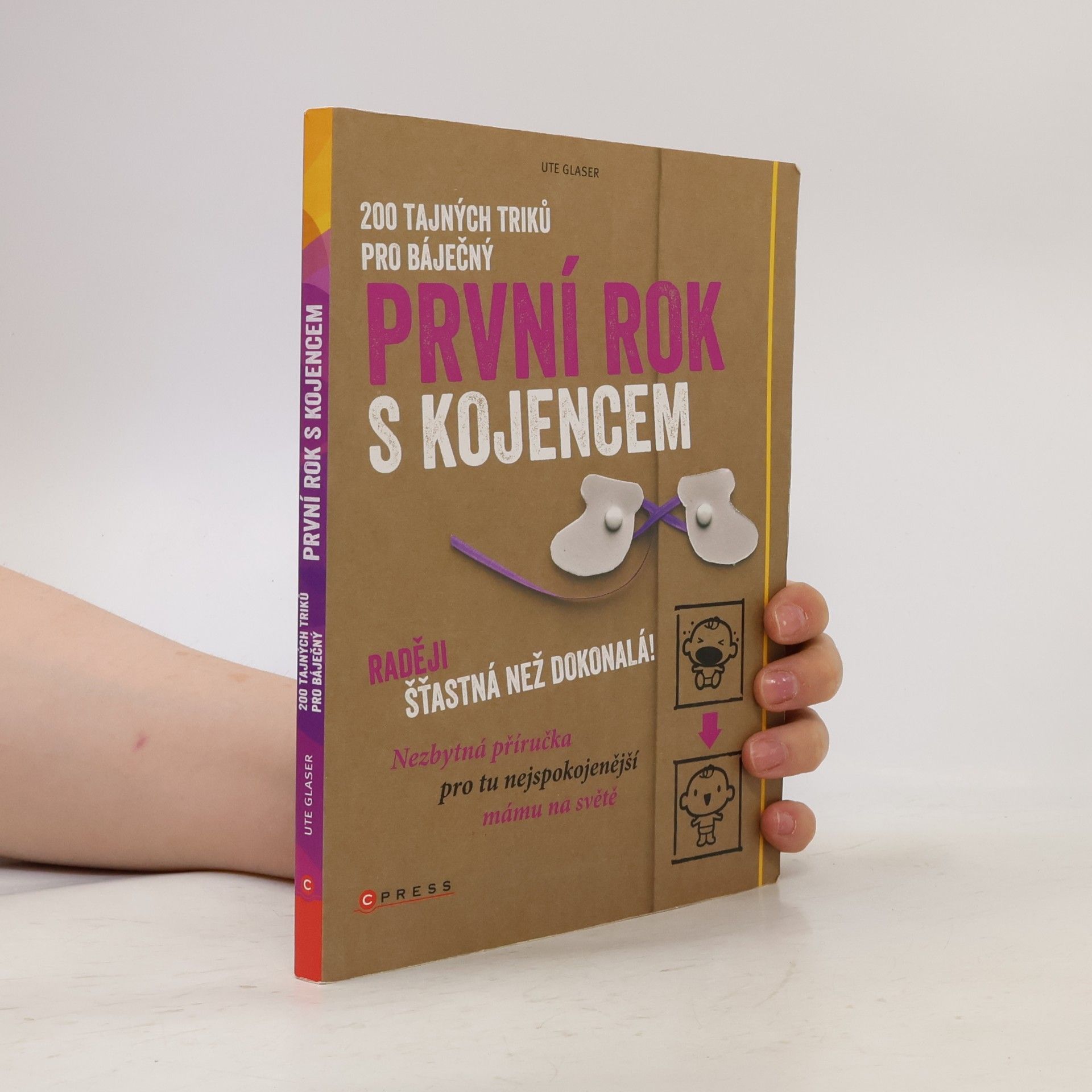 Ute Glaser 200 tajných triků pro báječný první rok s kojencem