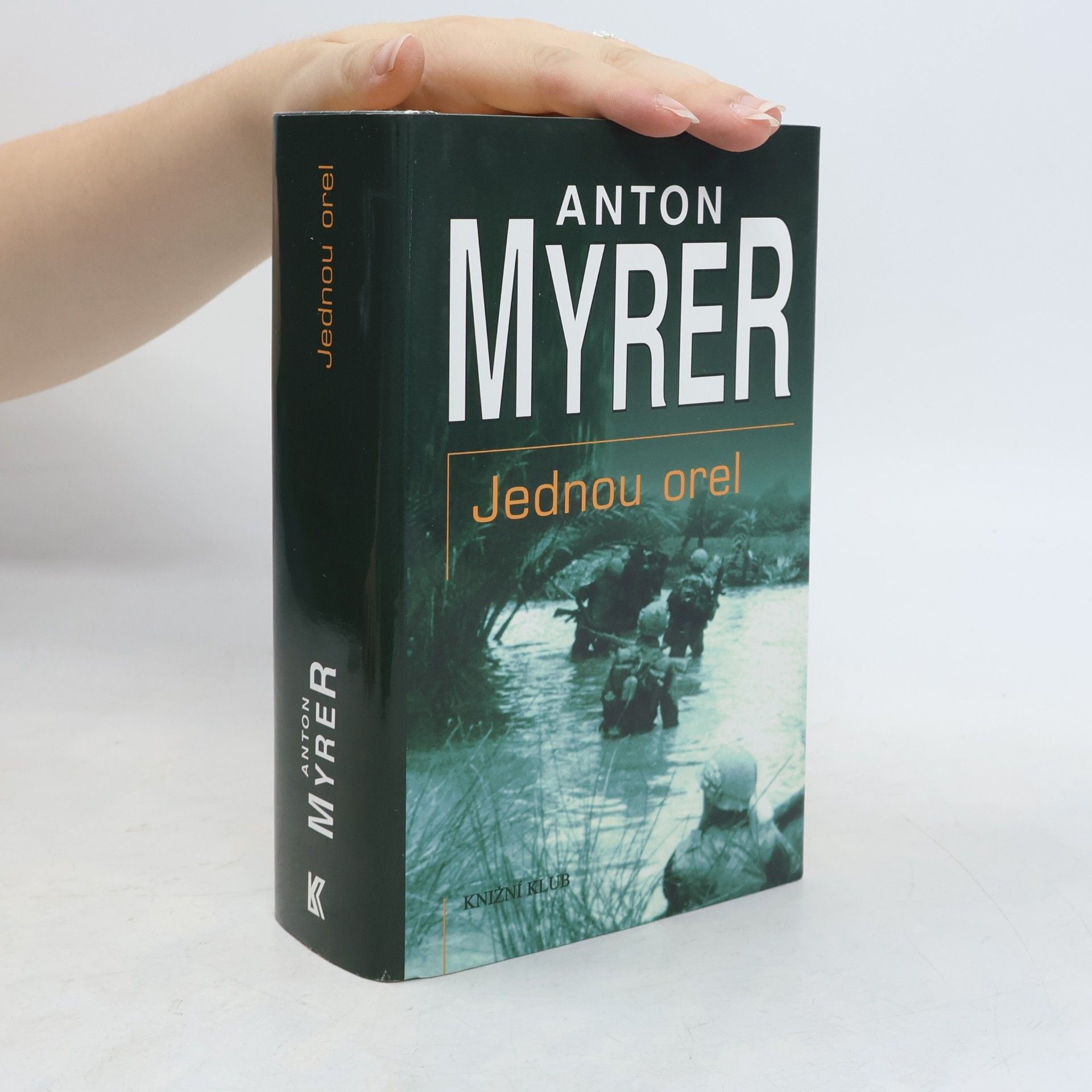 Anton Myrer Jednou orel