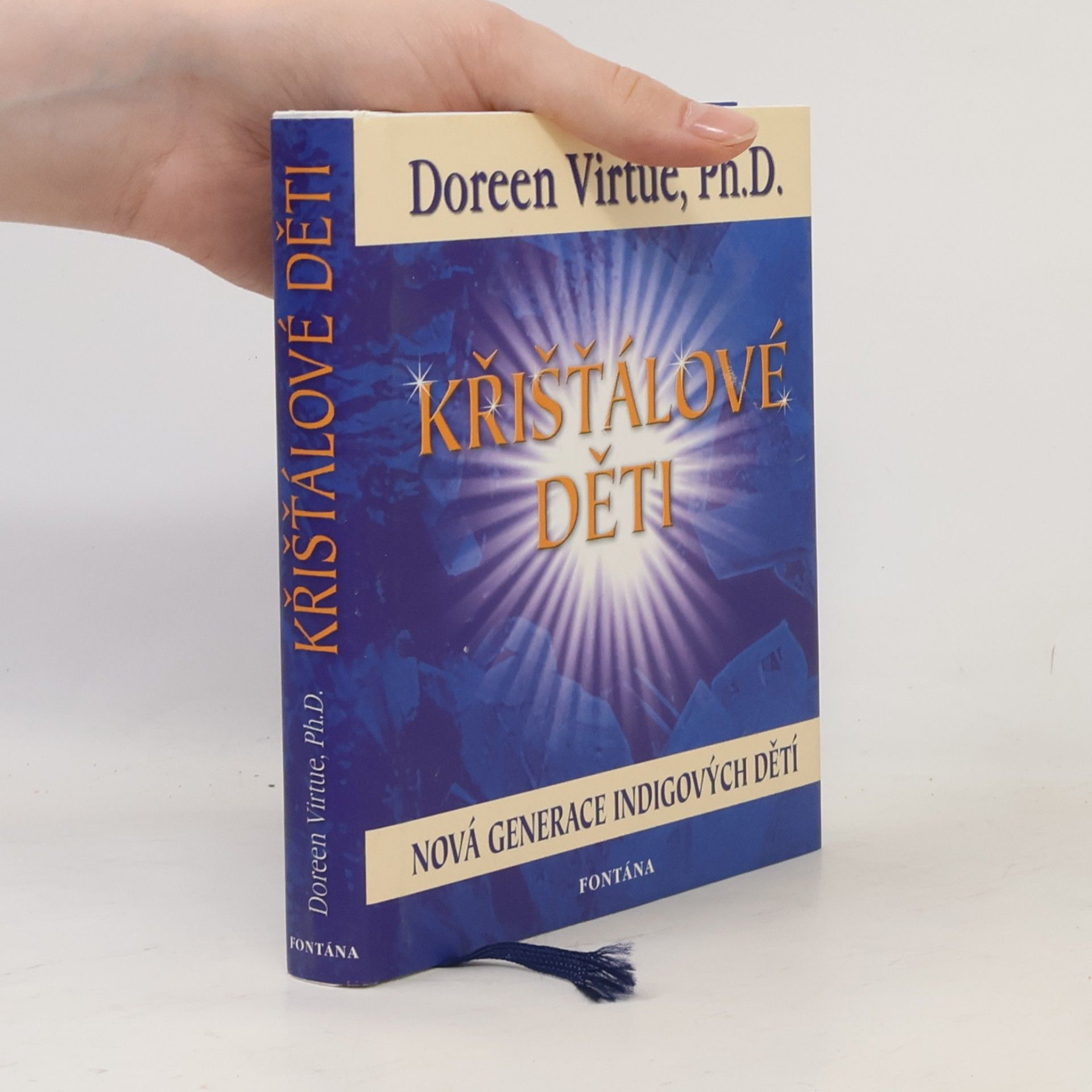 Doreen Virtue Křišťálové děti. Nová generace po indigových dětech