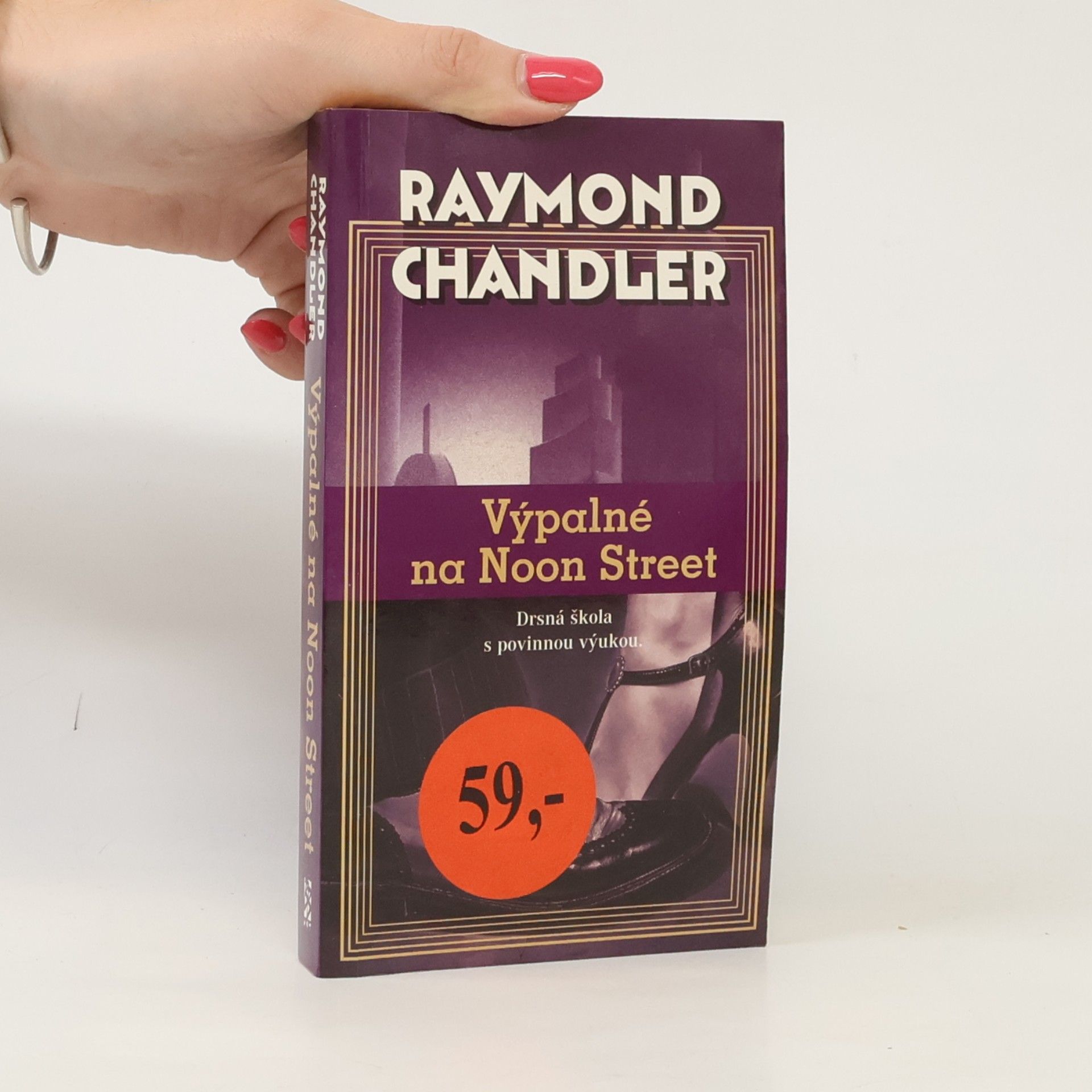 Raymond Chandler Výpalné na Noon Street