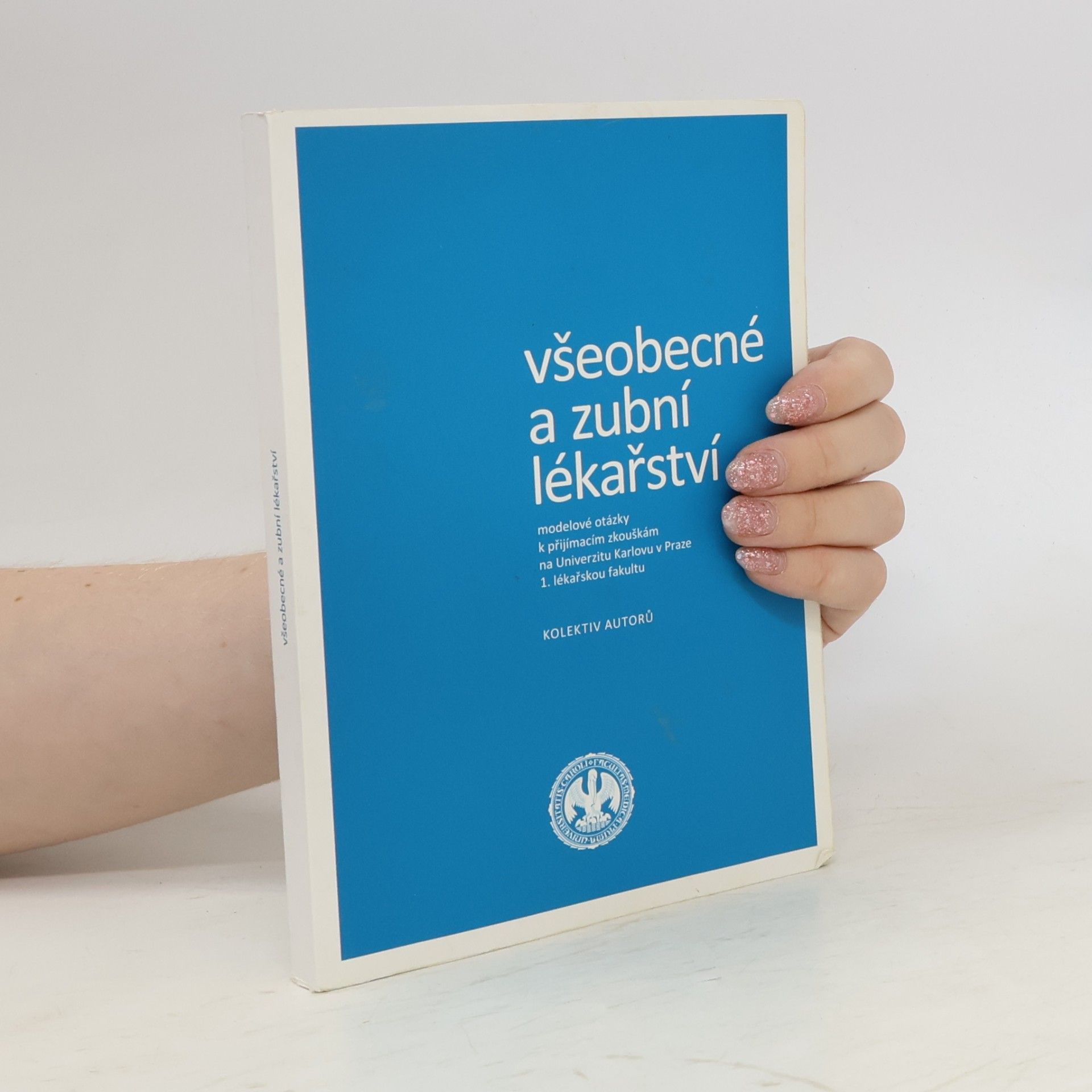 Kolektiv autorů Všeobecné a zubní lékařství