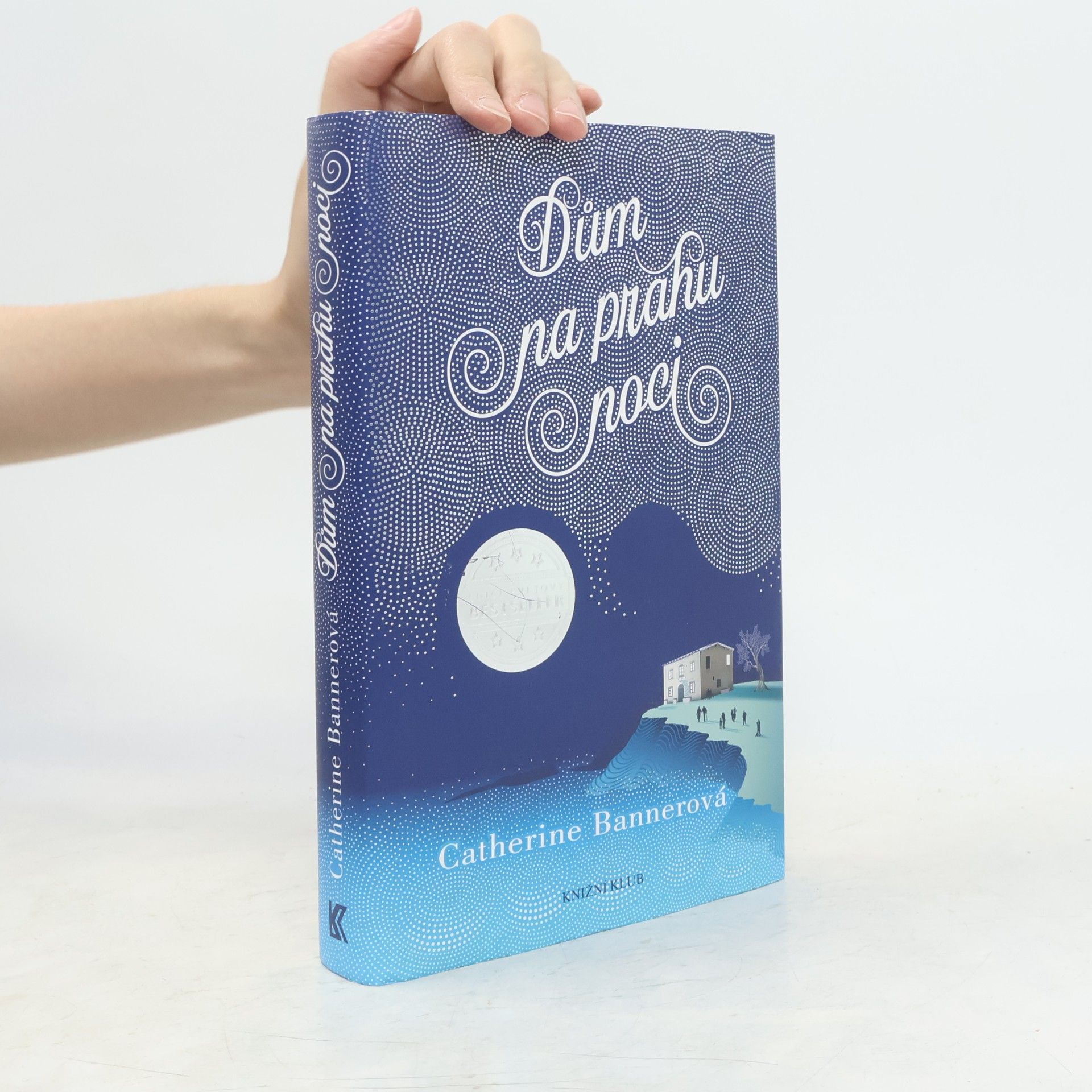 Catherine Banner Dům na prahu noci