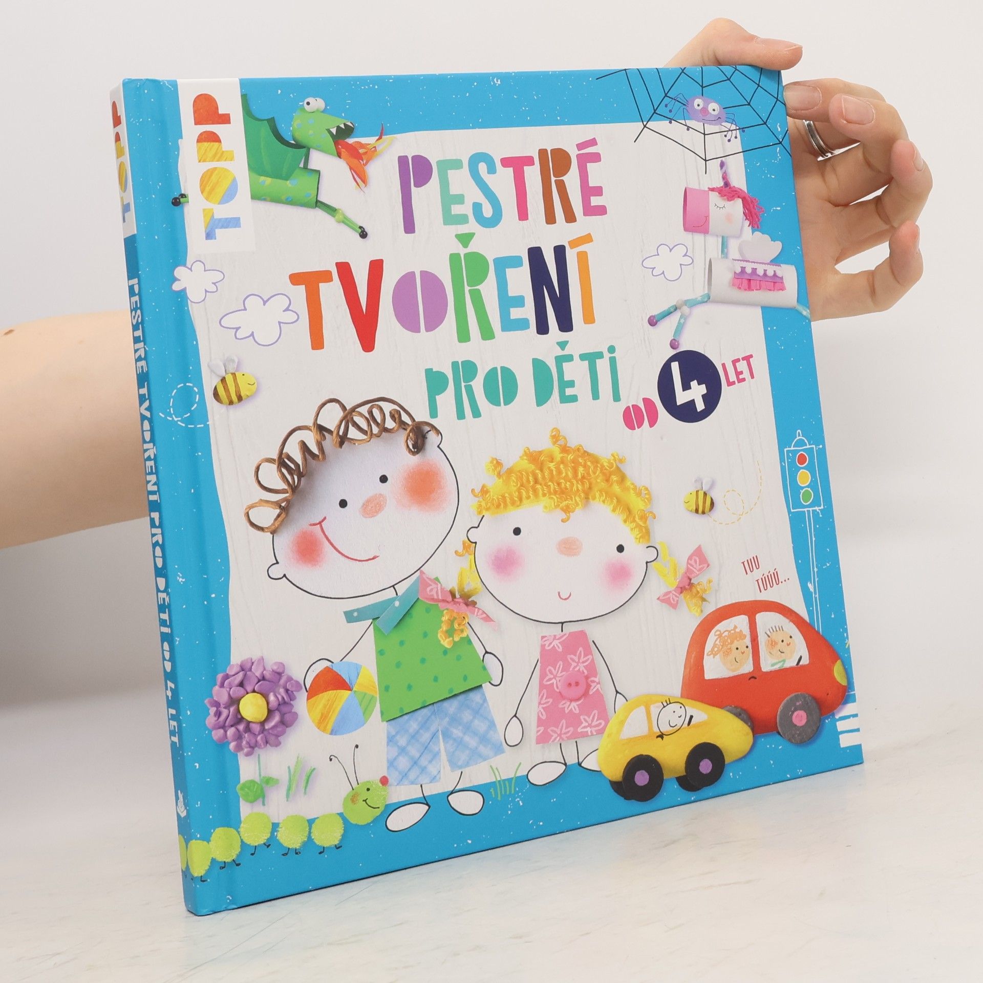 Radmila Klásková Pestré tvoření pro děti od 4 let