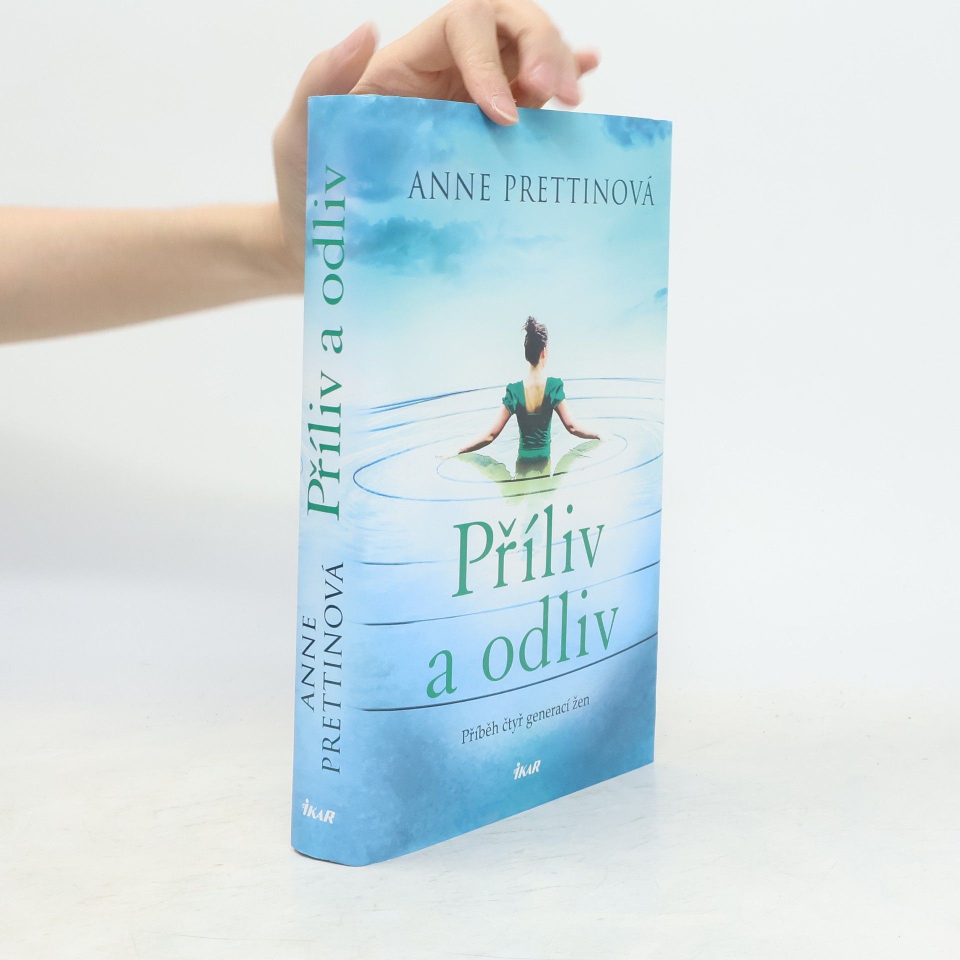 Anne Prettin Příliv a odliv : příběh čtyř generací žen