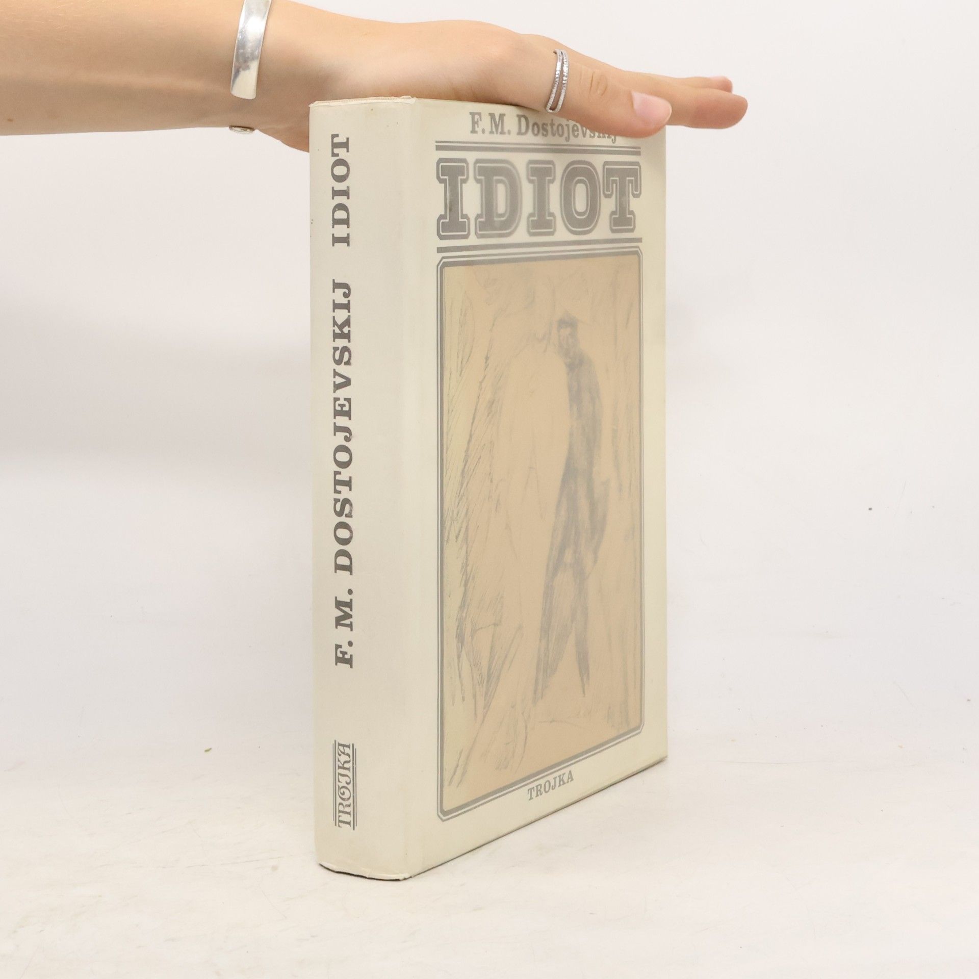 Fiodor Michajlovič Dostojevskij Idiot