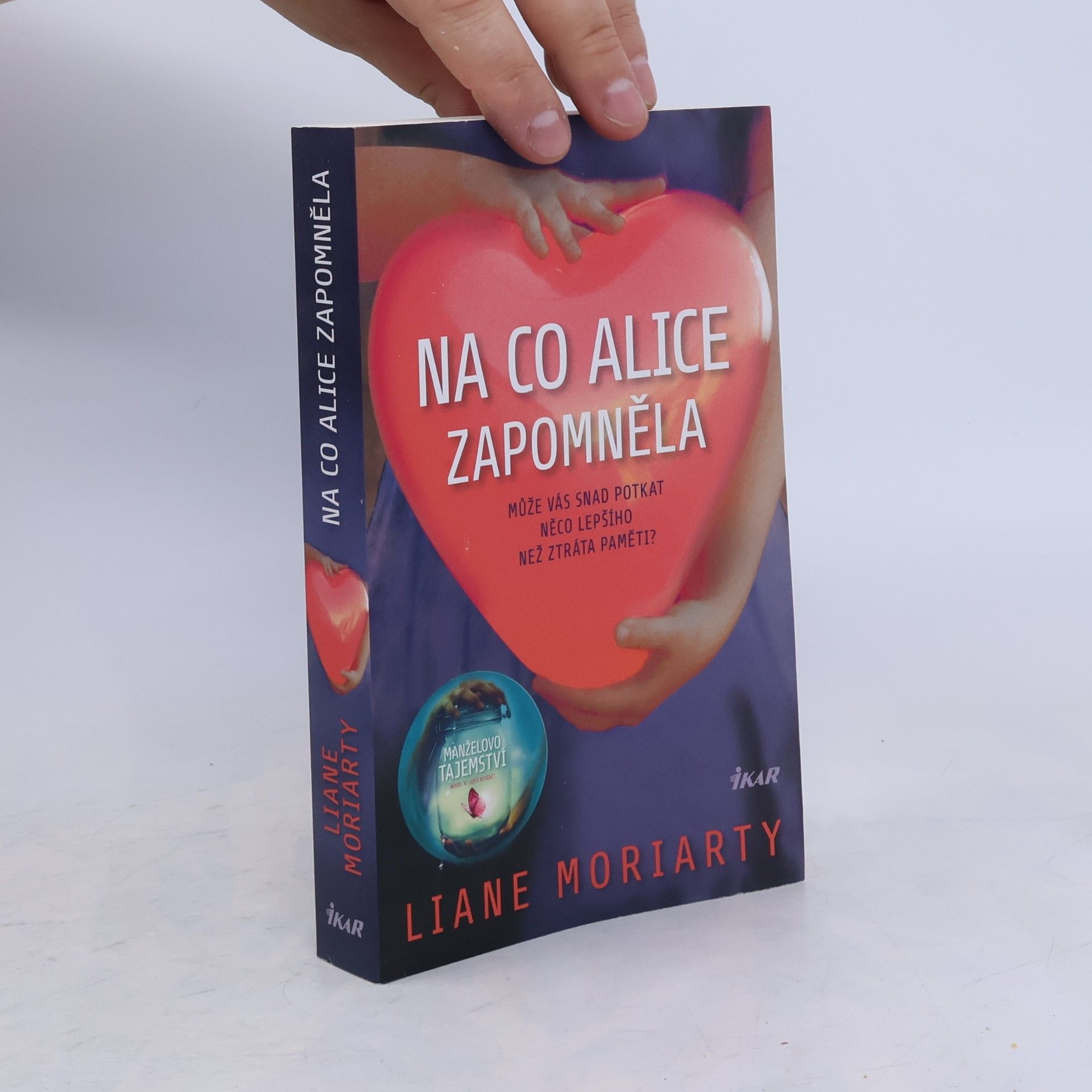 Liane Moriarty Na co Alice zapomněla