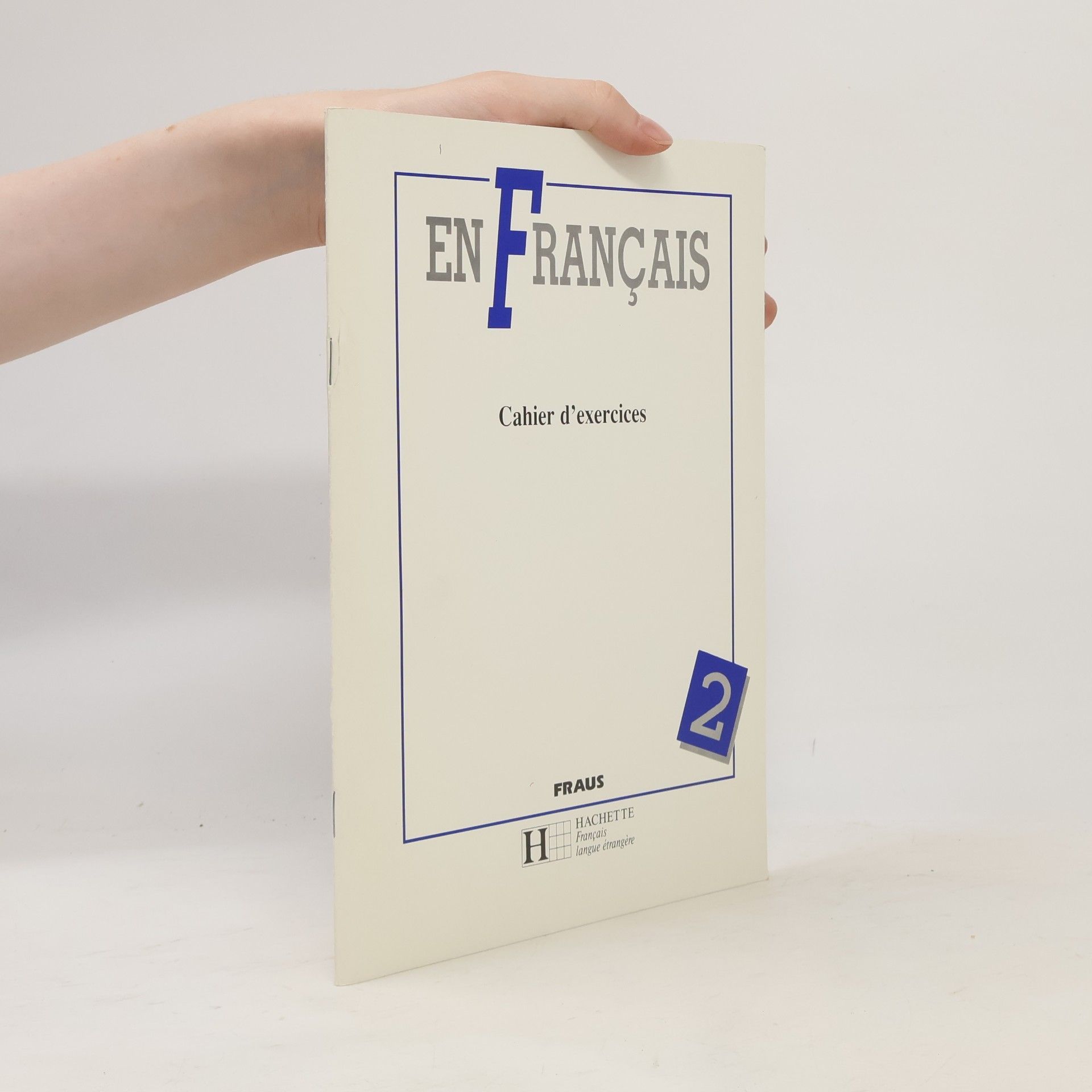 En français: cahier d'exercices. 2