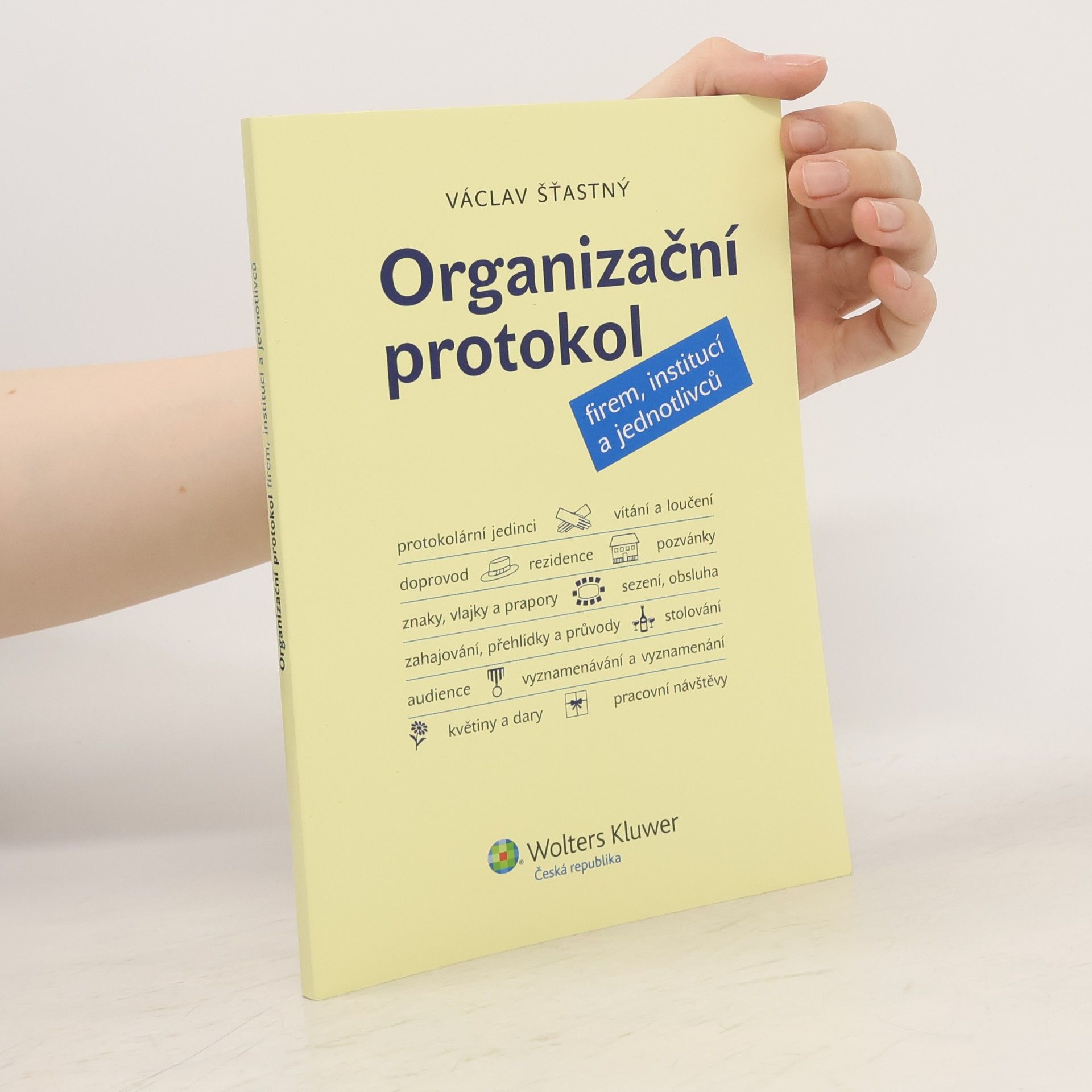 Václav Šťastný Organizační protokol firem, institucí a jednotlivců