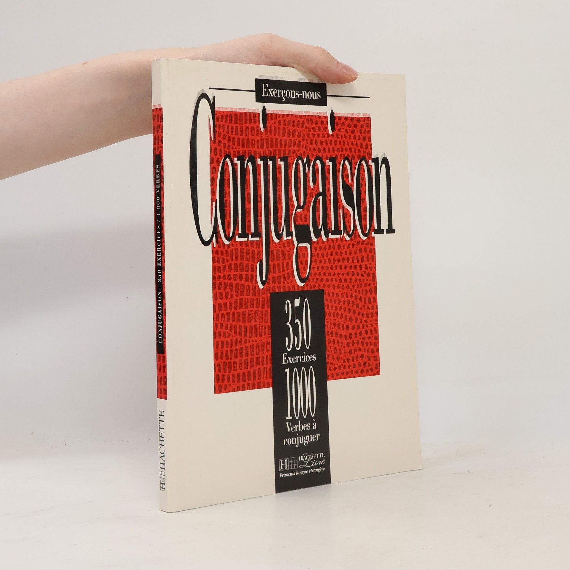 Kolektiv autorů Conjugaison : 350 exercices, Corrigés