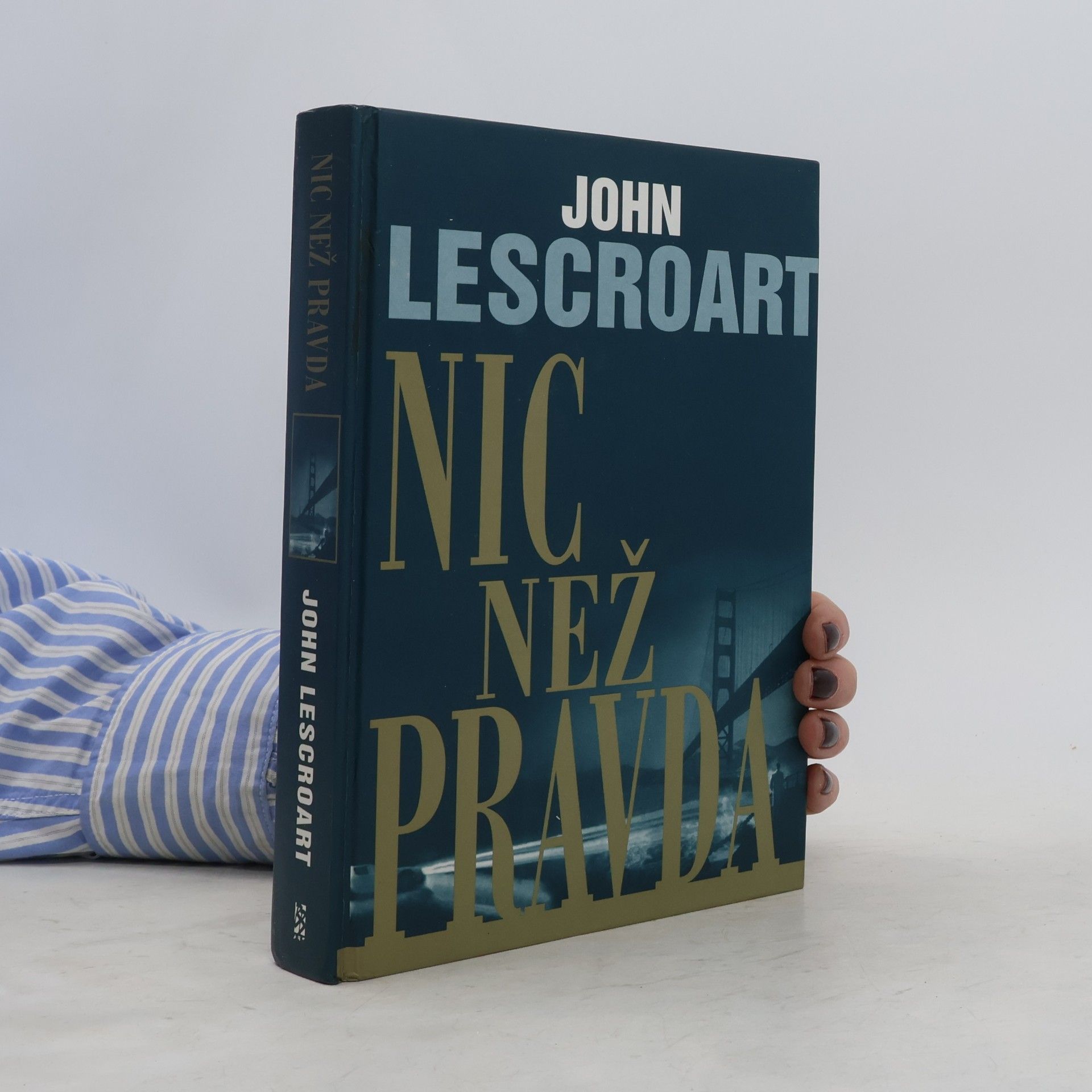 John Lescroart Nic než pravda