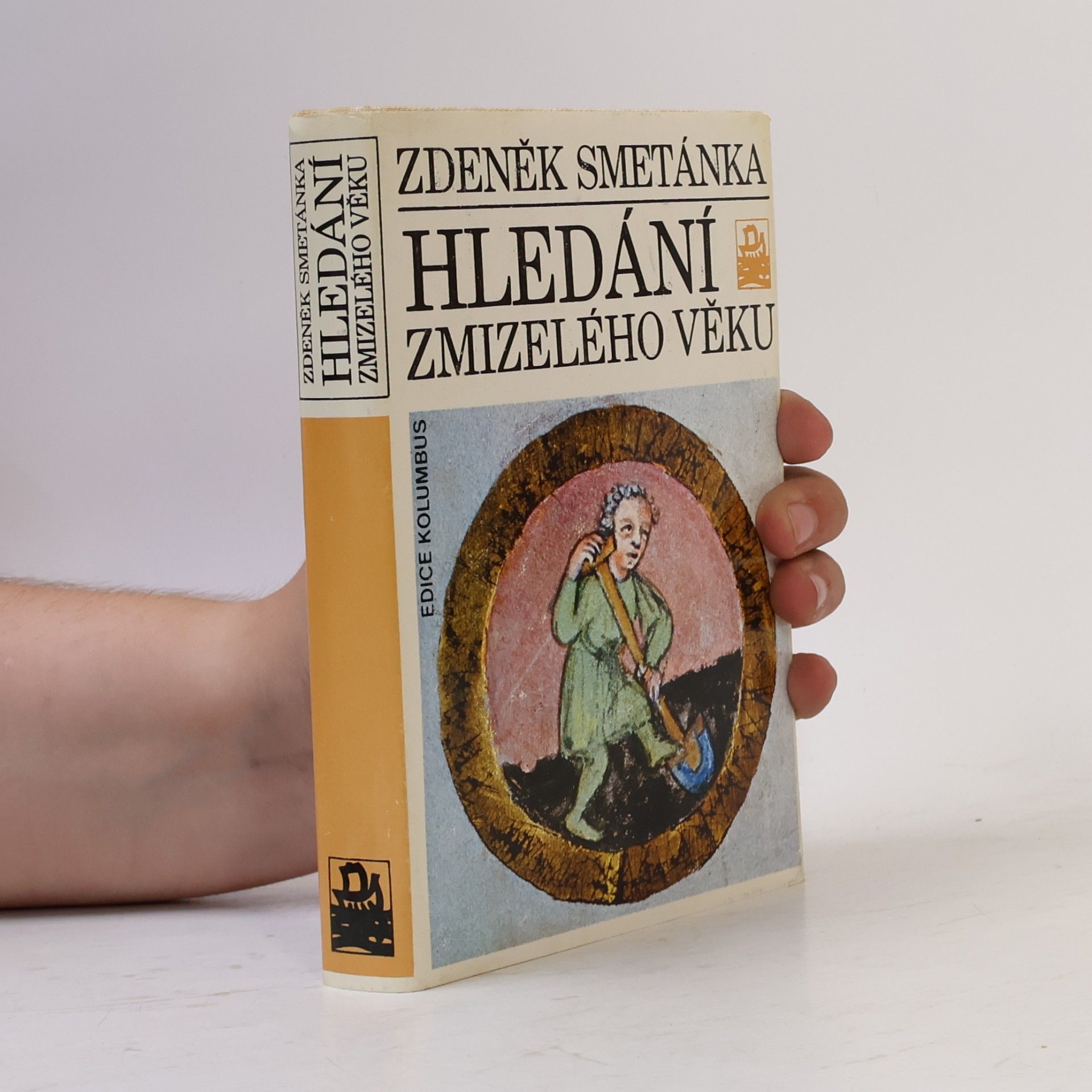 Zdeněk Smetánka Hledání zmizelého věku