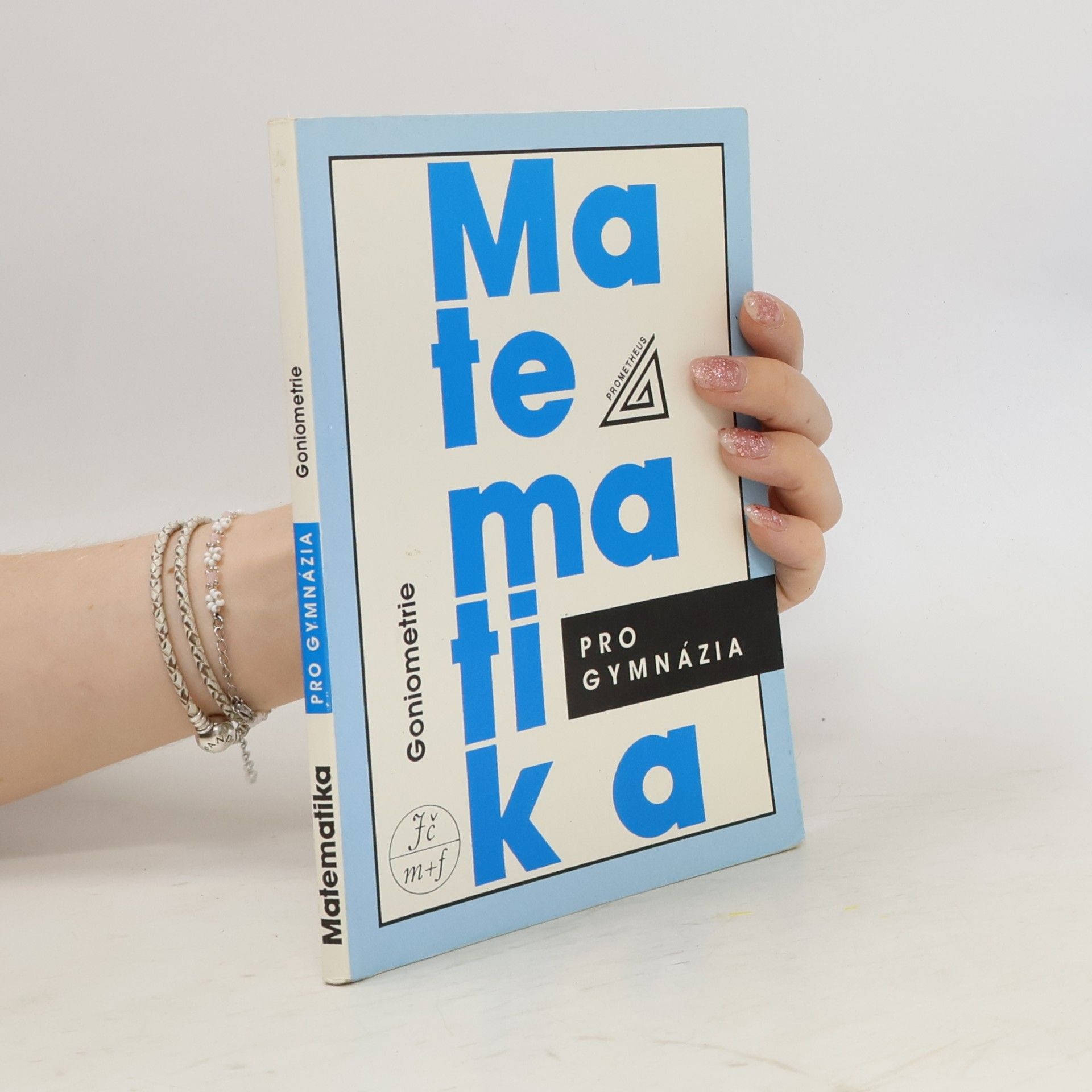 Matematika pro gymnázia. Goniometrie