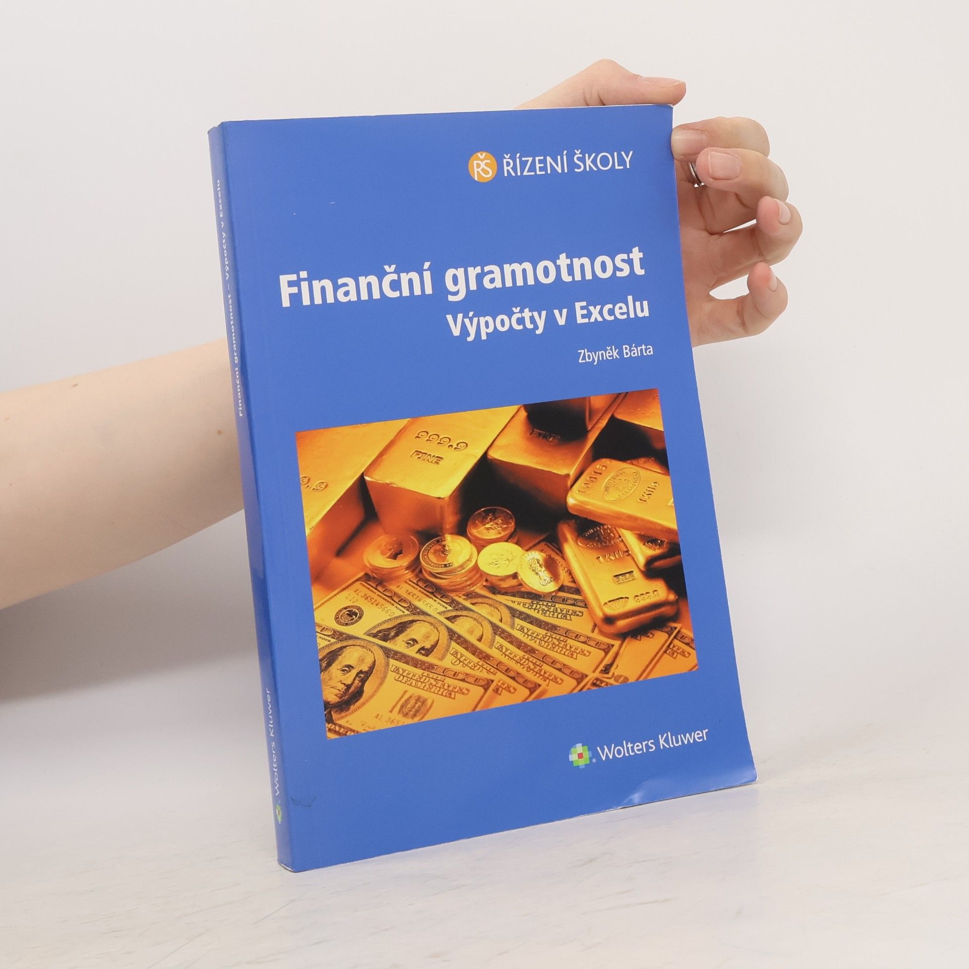 Zbyněk Bárta Finanční gramotnost. Výpočty v Excelu