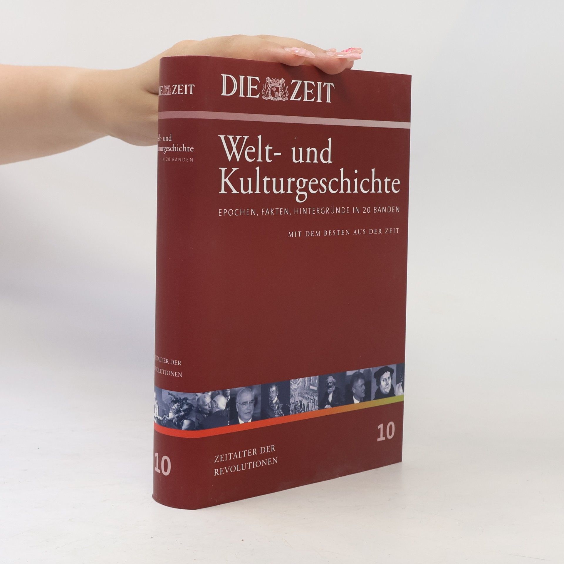 Autorenkollektiv Die Zeit, Welt- und Kulturgeschichte 10. Zeitalter der Revolutionen