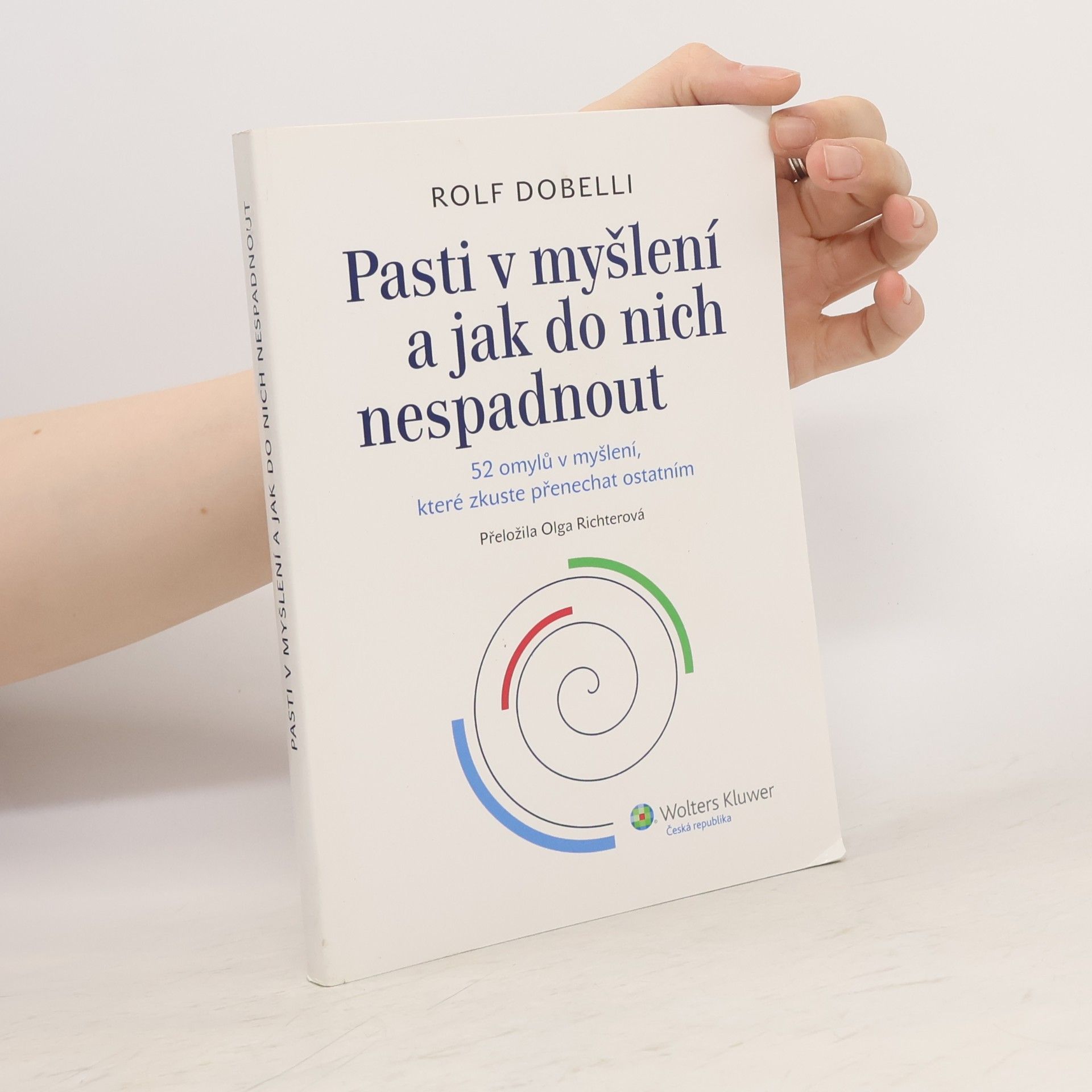 Rolf Dobelli Pasti v myšlení a jak do nich nespadnout