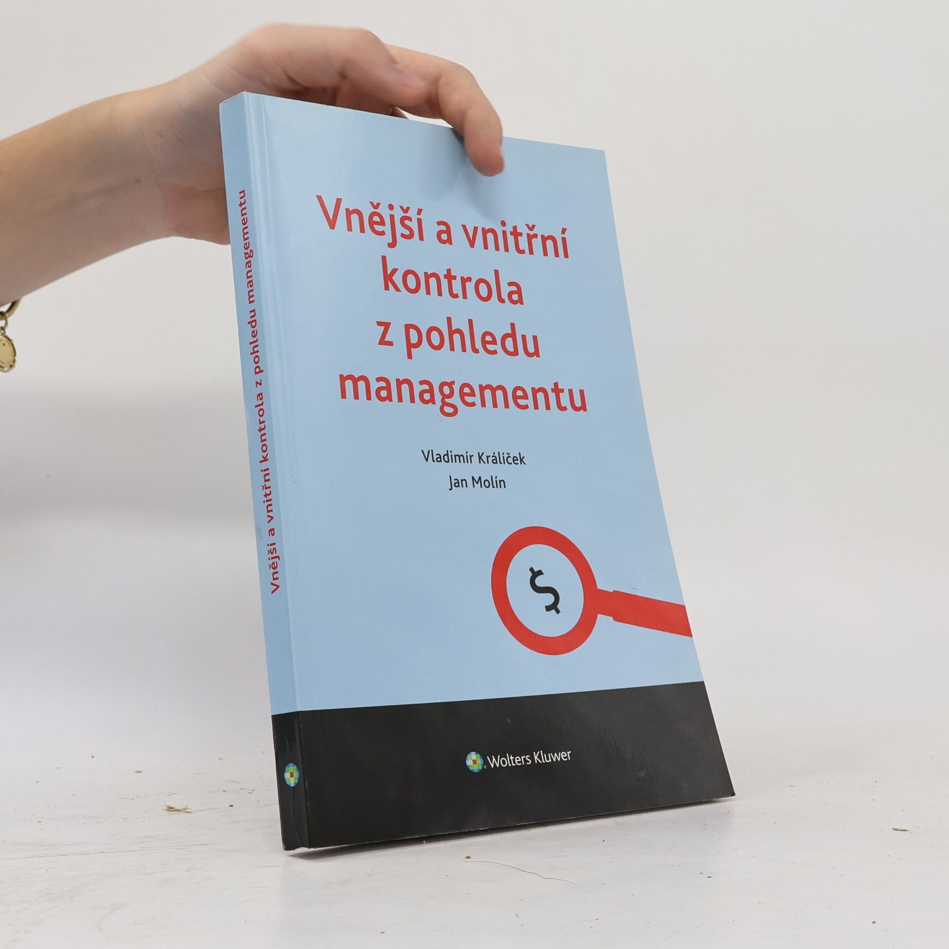 Jan Molín Vnější a vnitřní kontrola z pohledu managementu