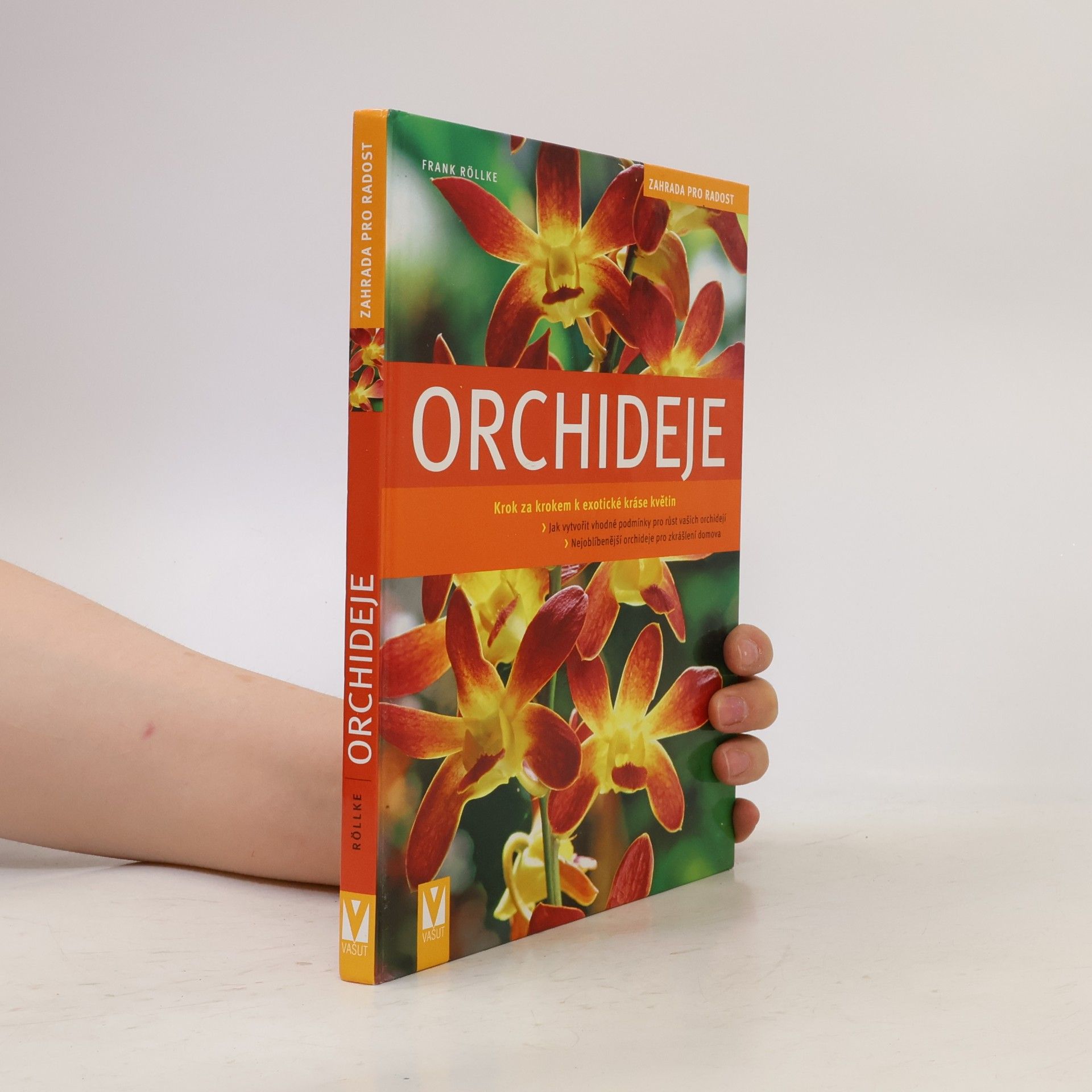 Frank Rolke Orchideje. Krok za krokem k exotické nádheře