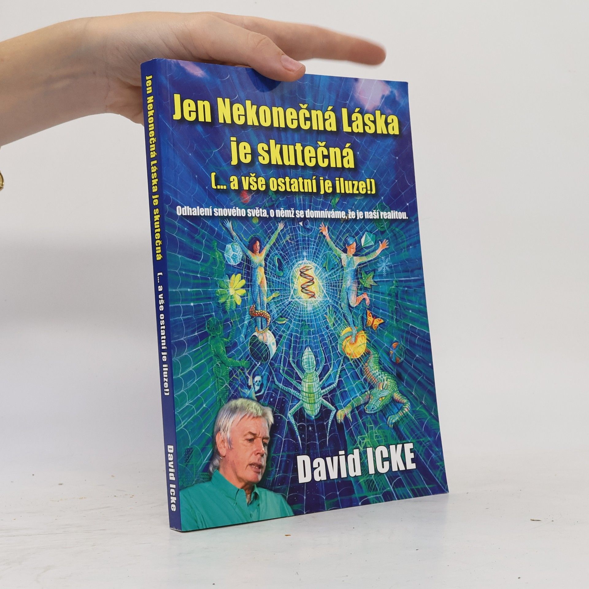 Jen Nekonečná Láska je skutečná (-- a vše ostatní je iluze!)