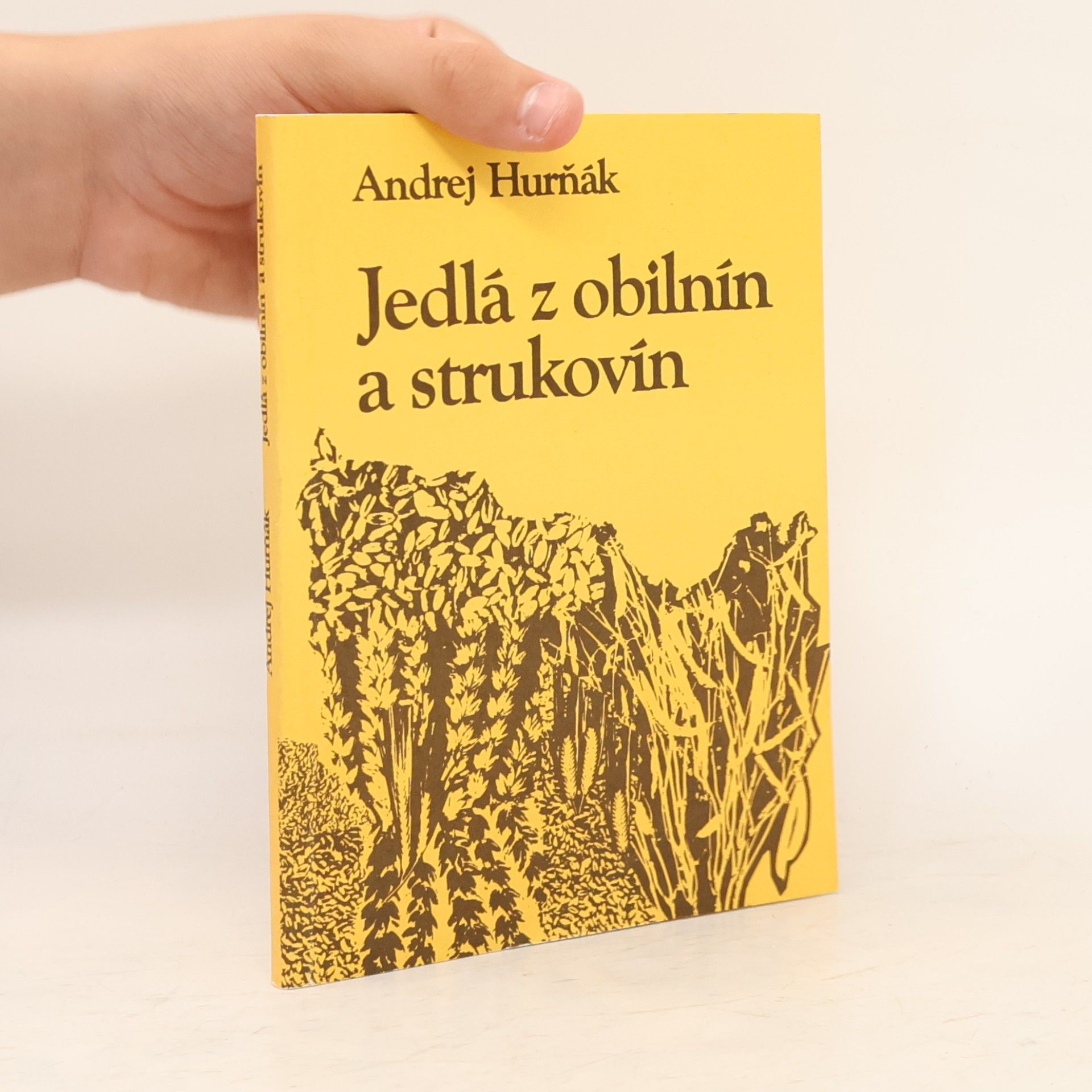 Andrej Hurňák Jedlá z obilnín a strukovín