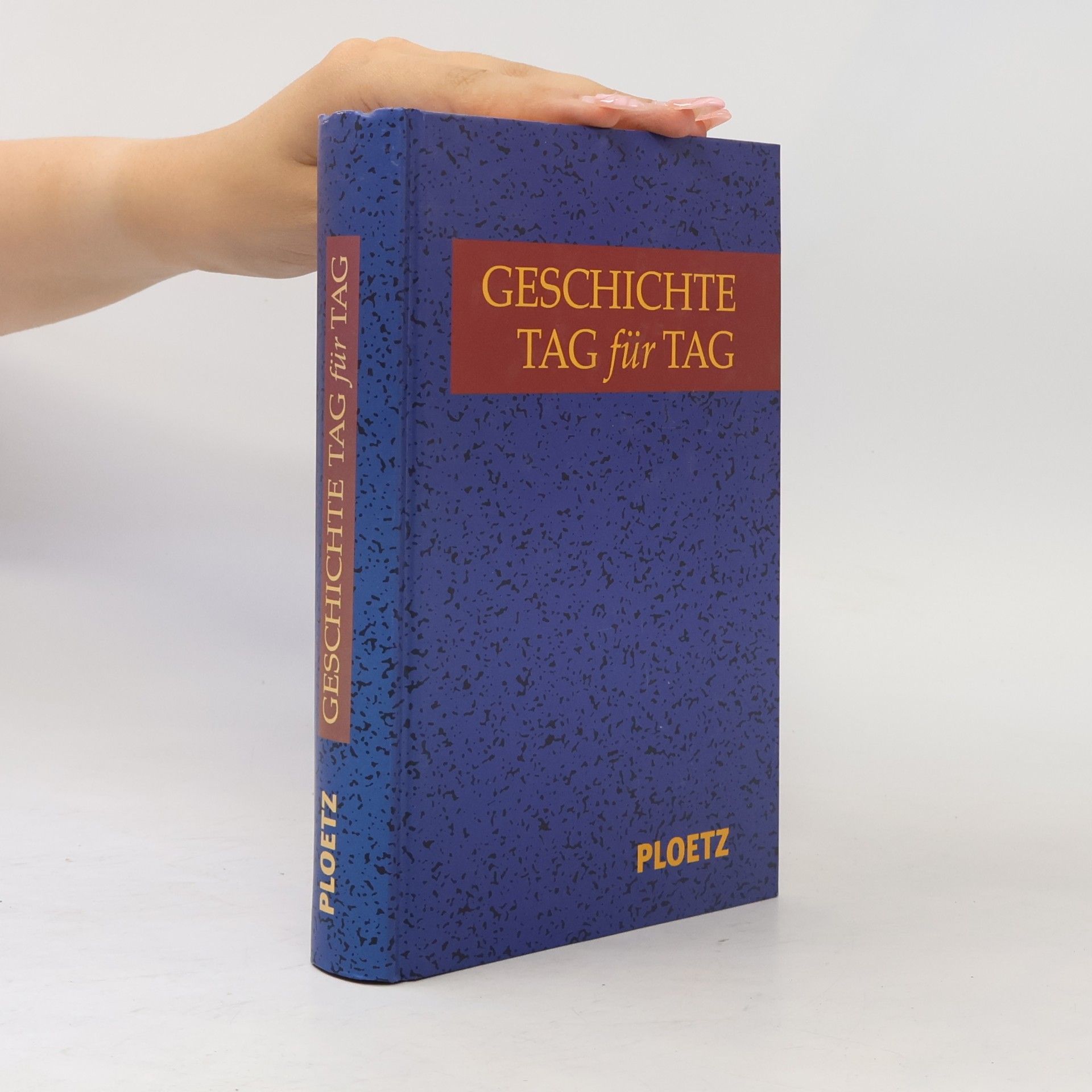 Jens Grühn Ploetz, Geschichte Tag für Tag
