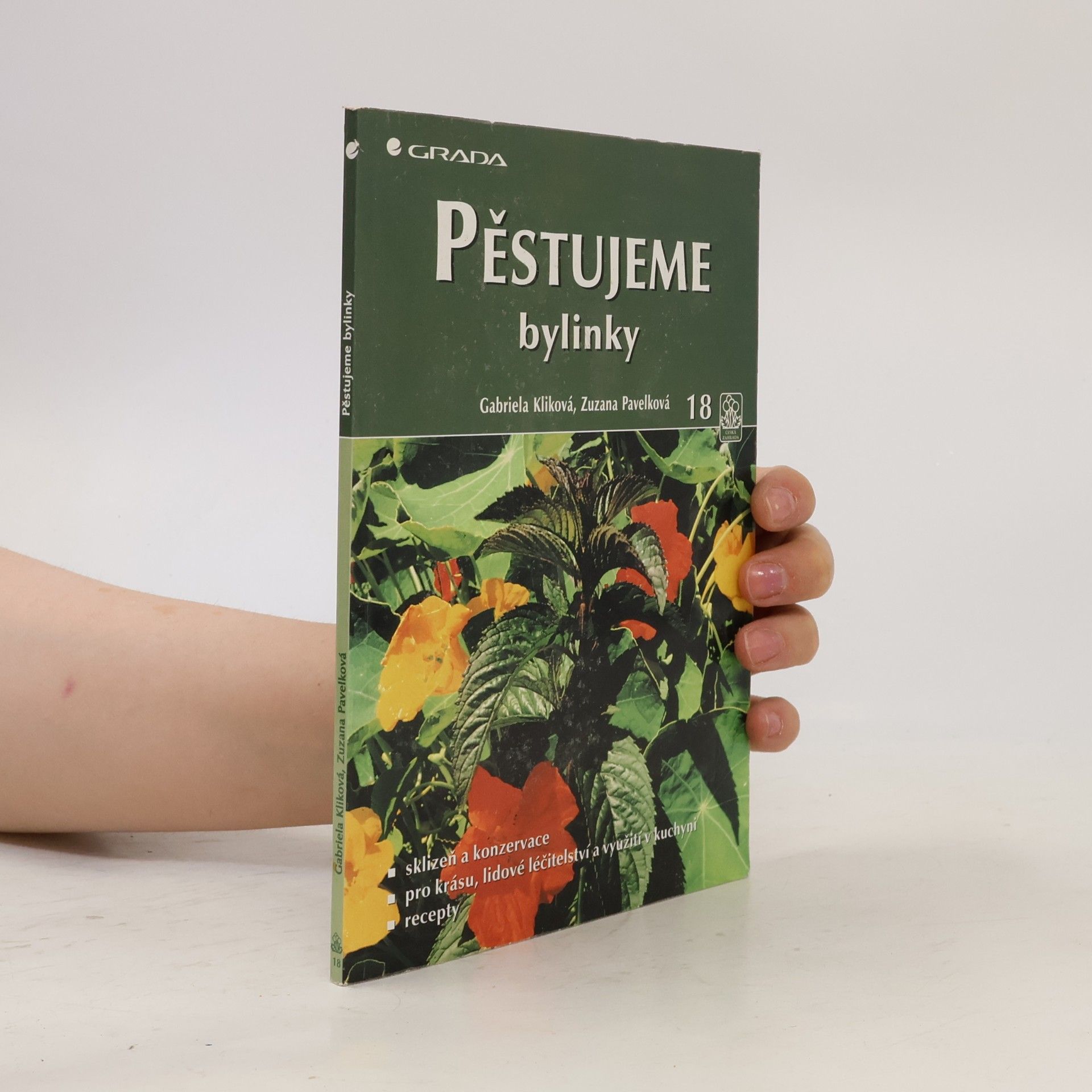 Gabriela Kliková Pěstujeme bylinky