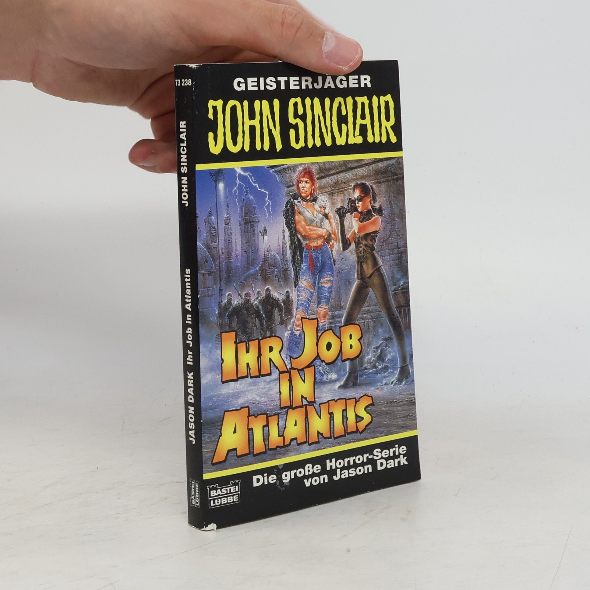 Jason Dark Geisterjäger John Sinclair, Ihr Job in Atlantis. Horror-Roman
