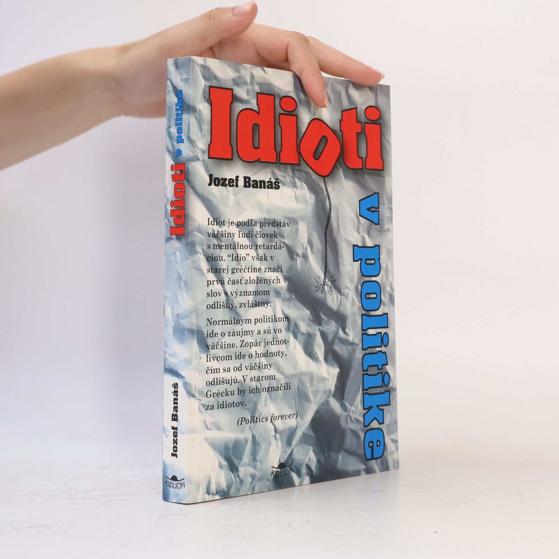 Jozef Banáš Idioti v politike