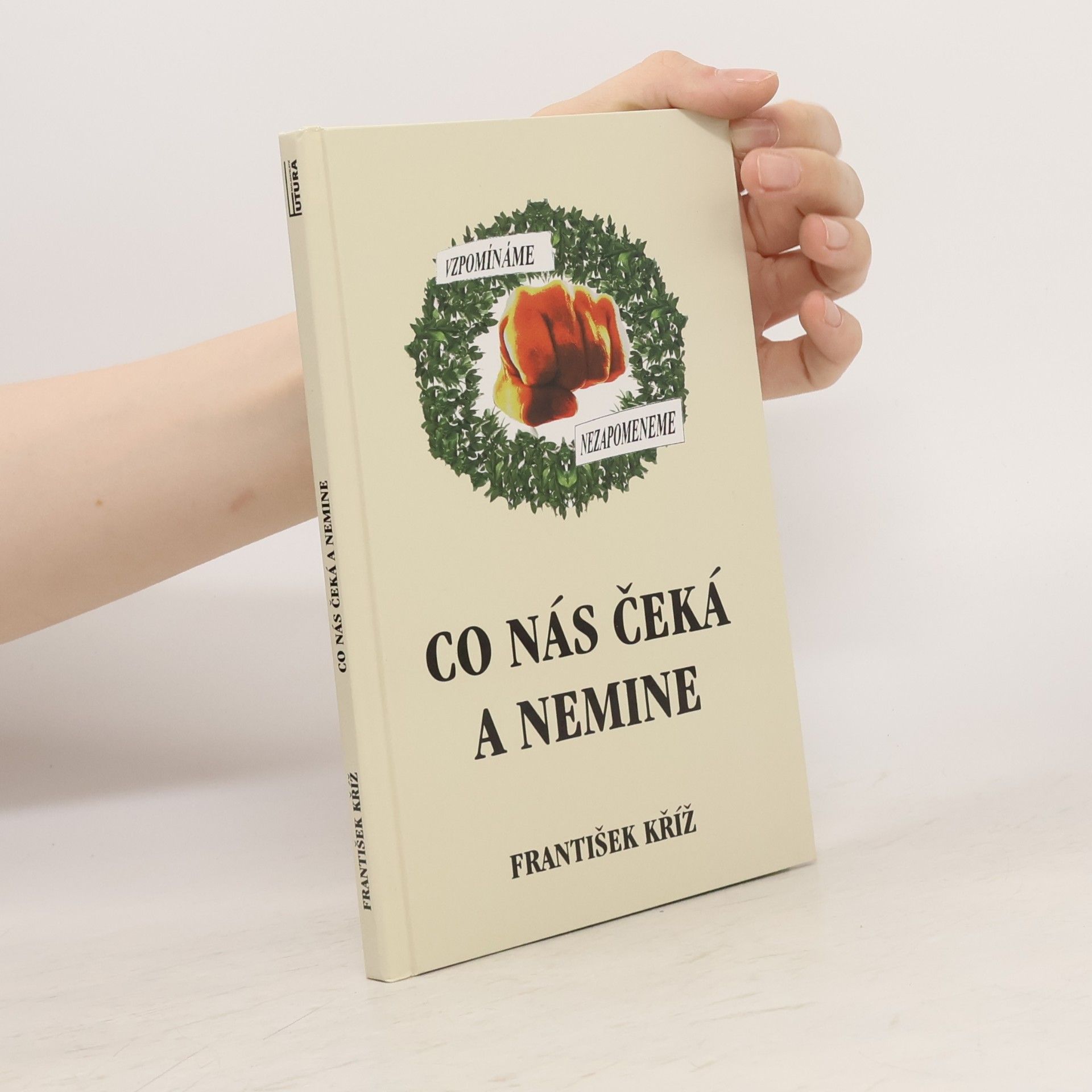 František Kříž Co nás čeká a nemine