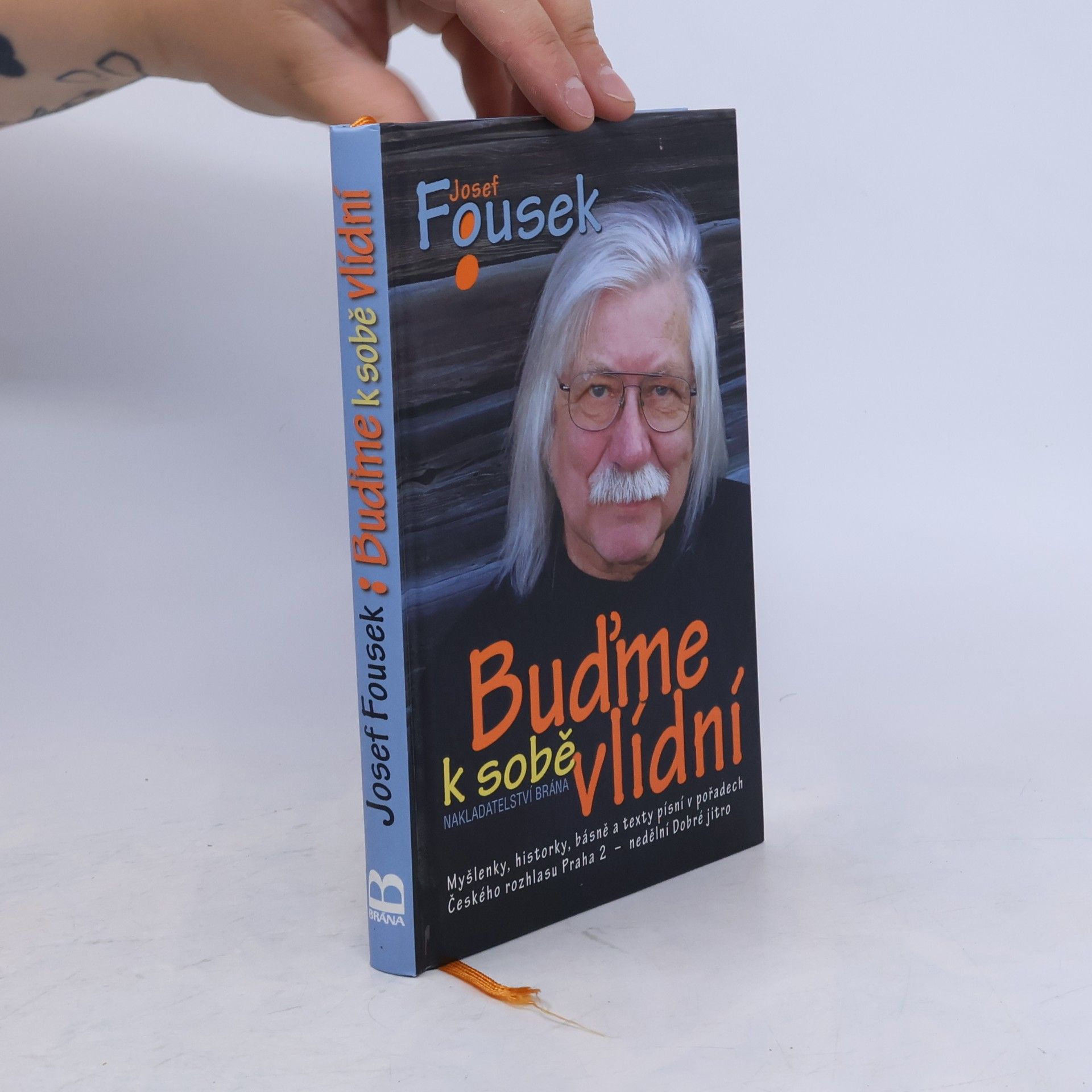 Josef Fousek Buďme k sobě vlídní