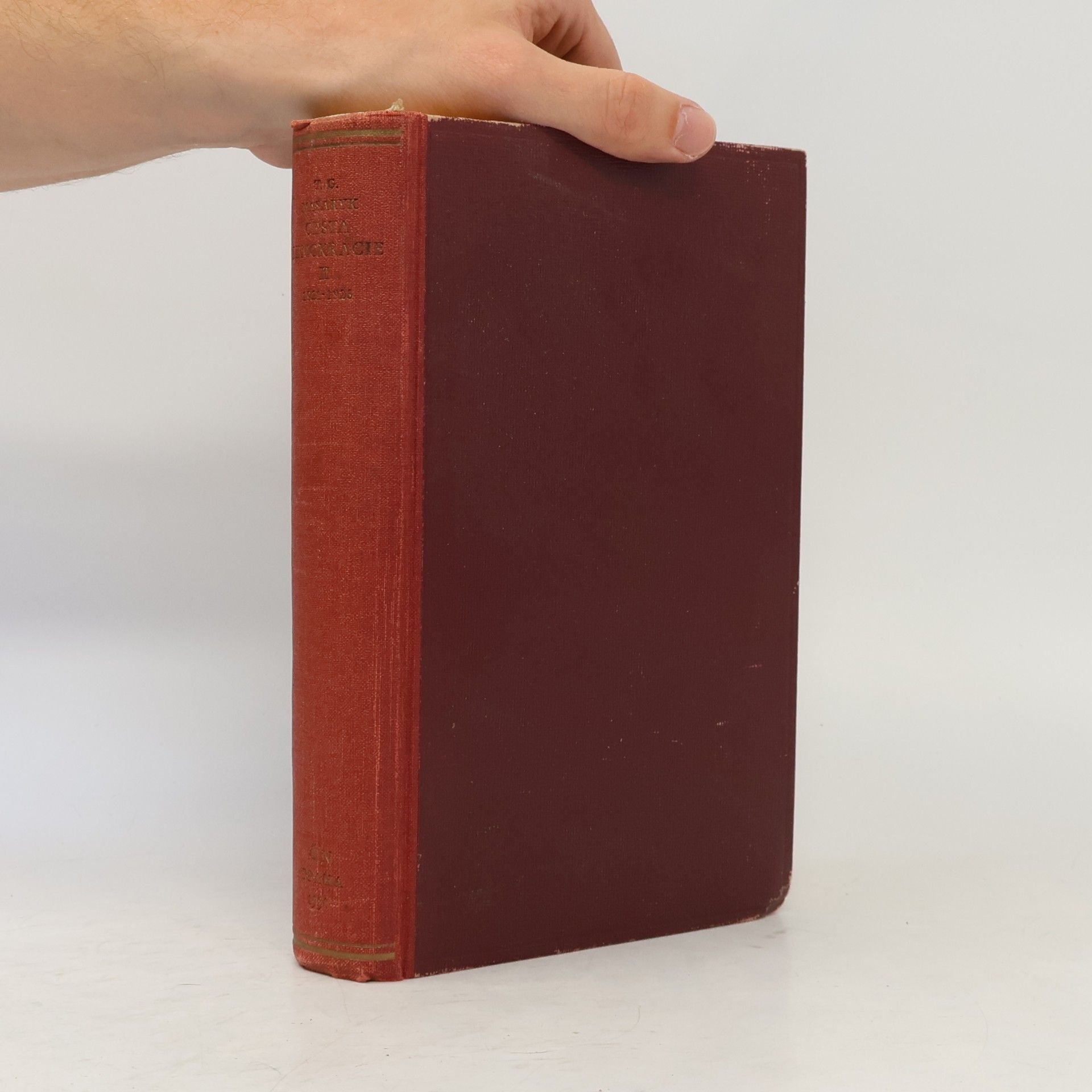 Masaryk T. G. Cesta demokracie. Soubor projevů za republiky. Svazek druhý. 1921-1923
