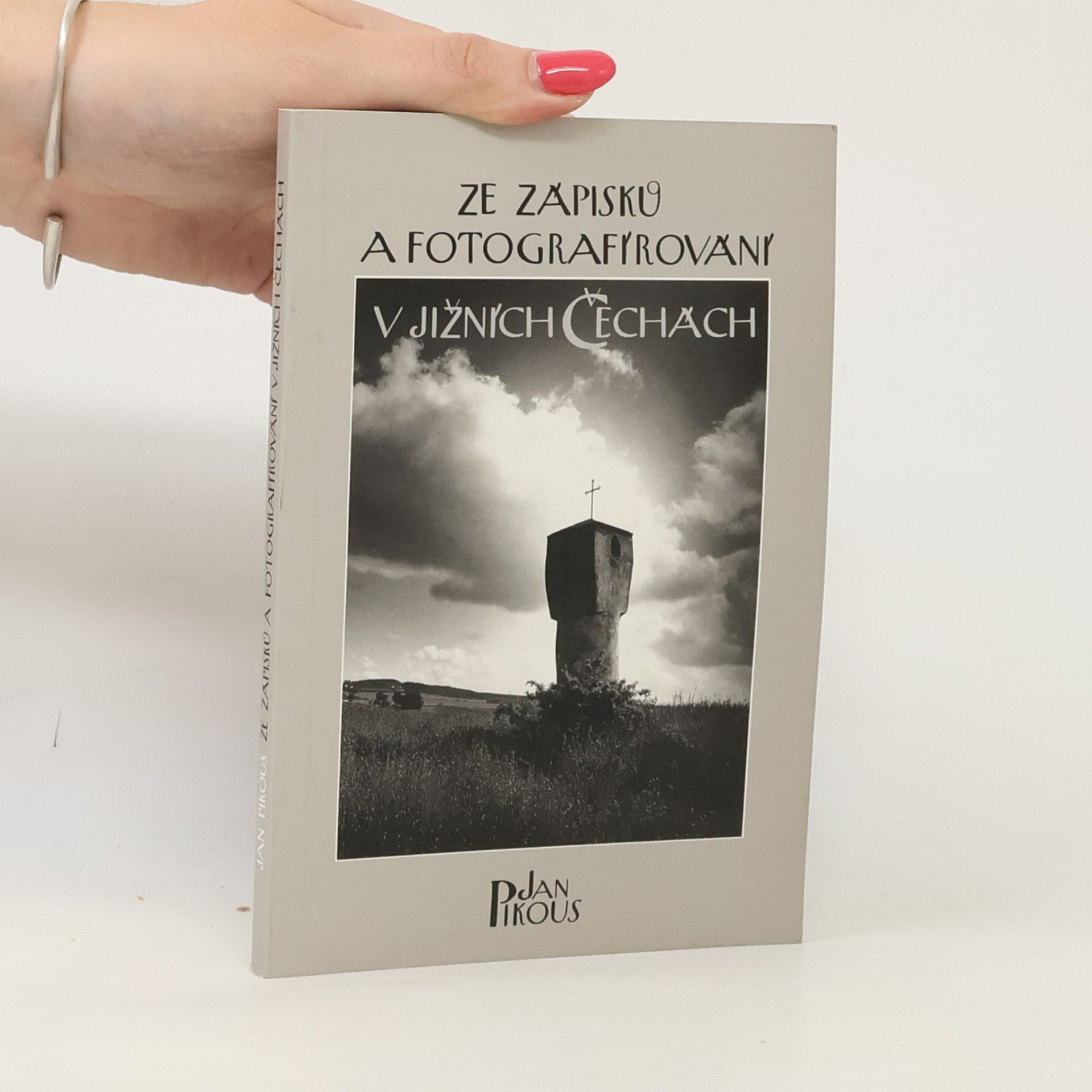 Ze zápisků a fotografování v jižních Čechách