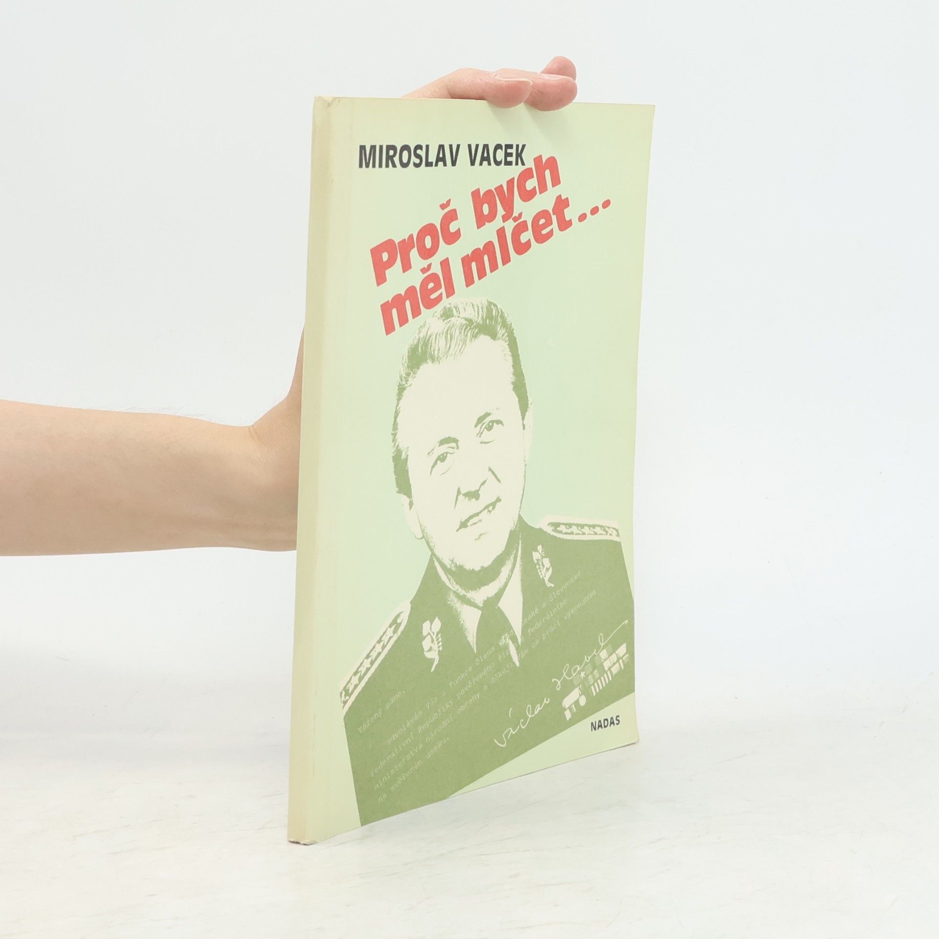 Miroslav Vacek Proč bych měl mlčet...