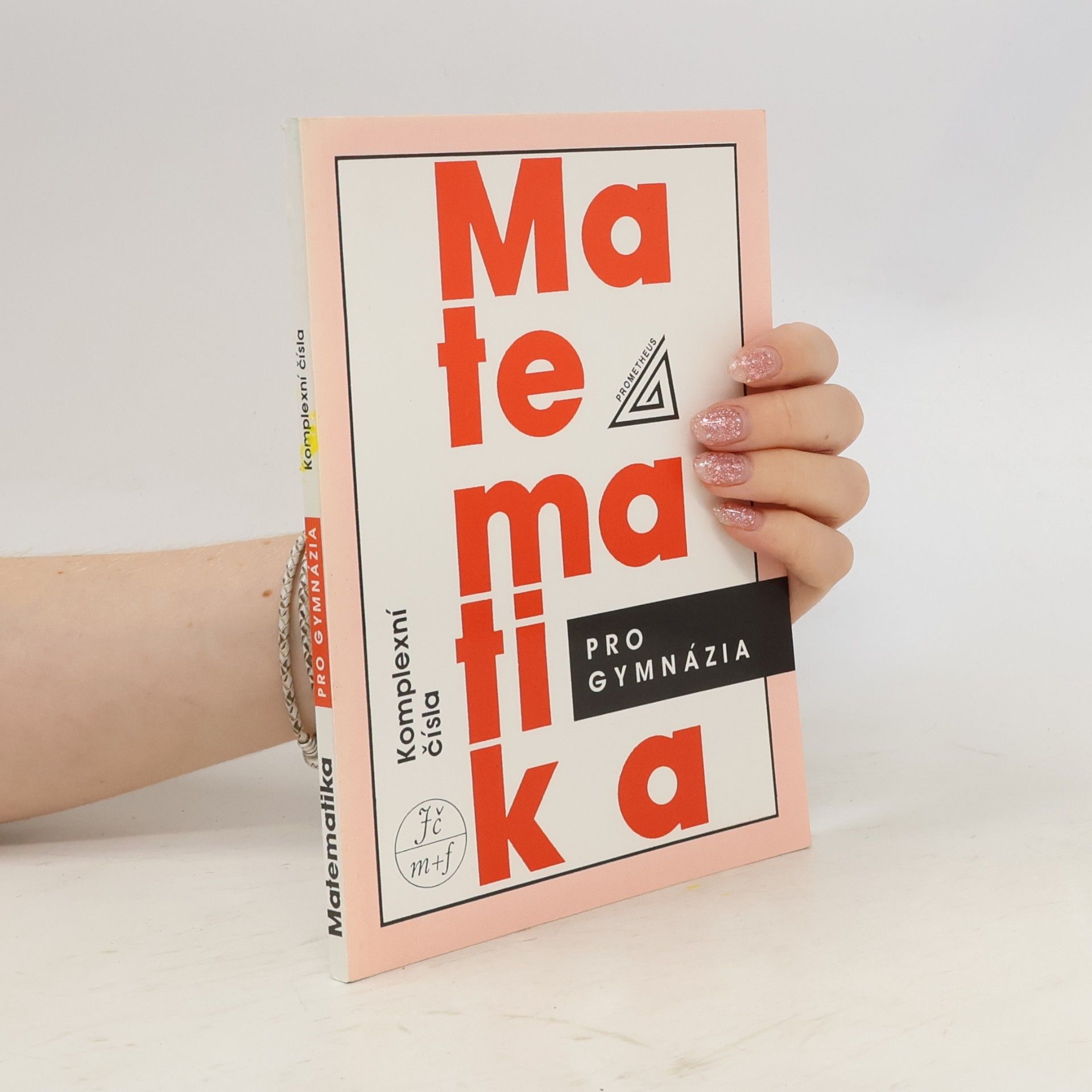 Emil Calda Matematika pro gymnázia. Komplexní čísla