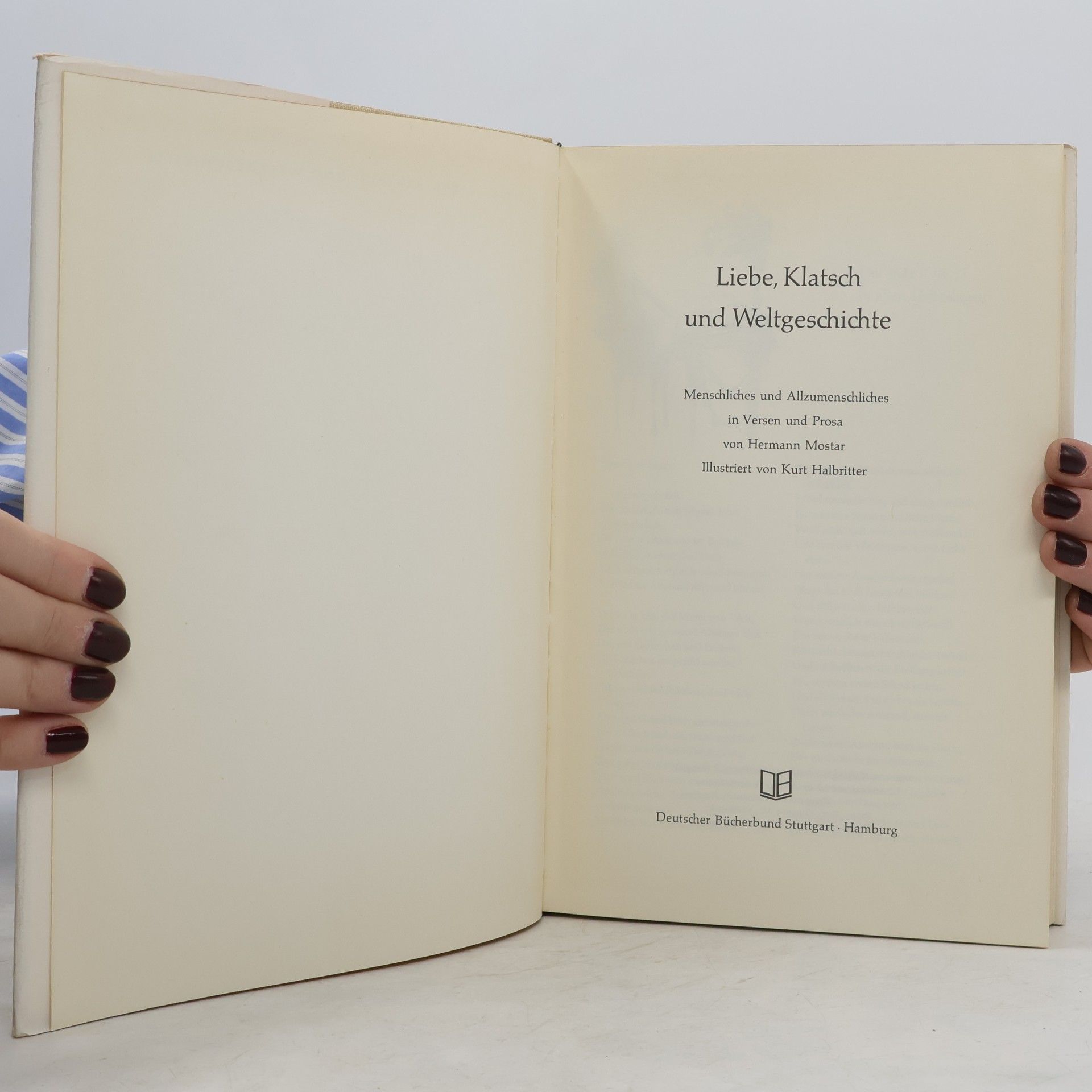 Herrmann Mostar Liebe, Klatsch und Weltgeschichte