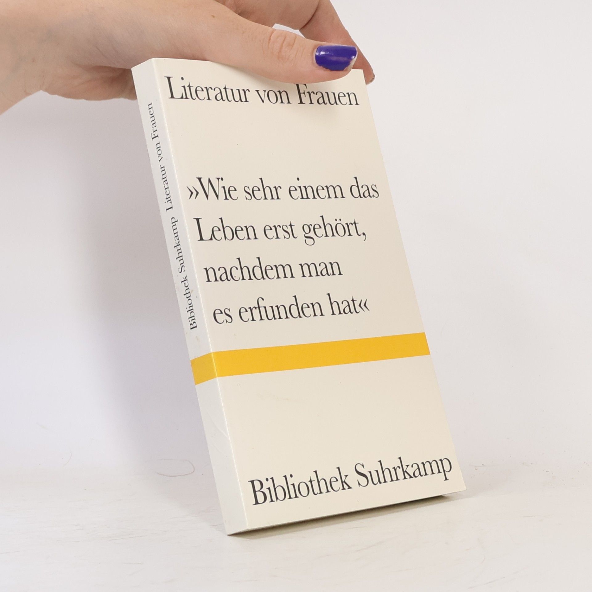 Autorenkollektiv Wie sehr einem das Leben erst gehört, nachdem man es erfunden hat
