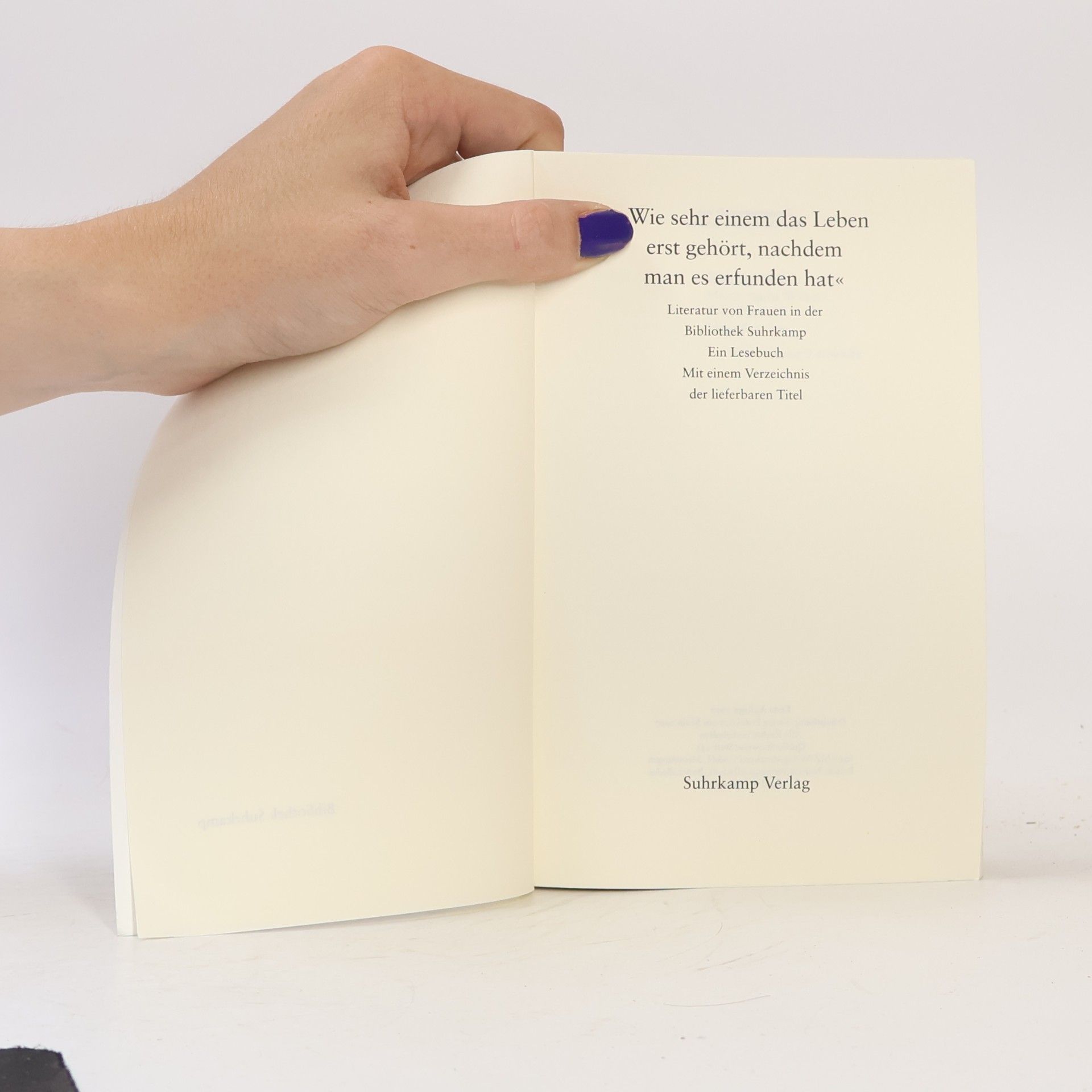 Various authors Wie sehr einem das Leben erst gehört, nachdem man es erfunden hat